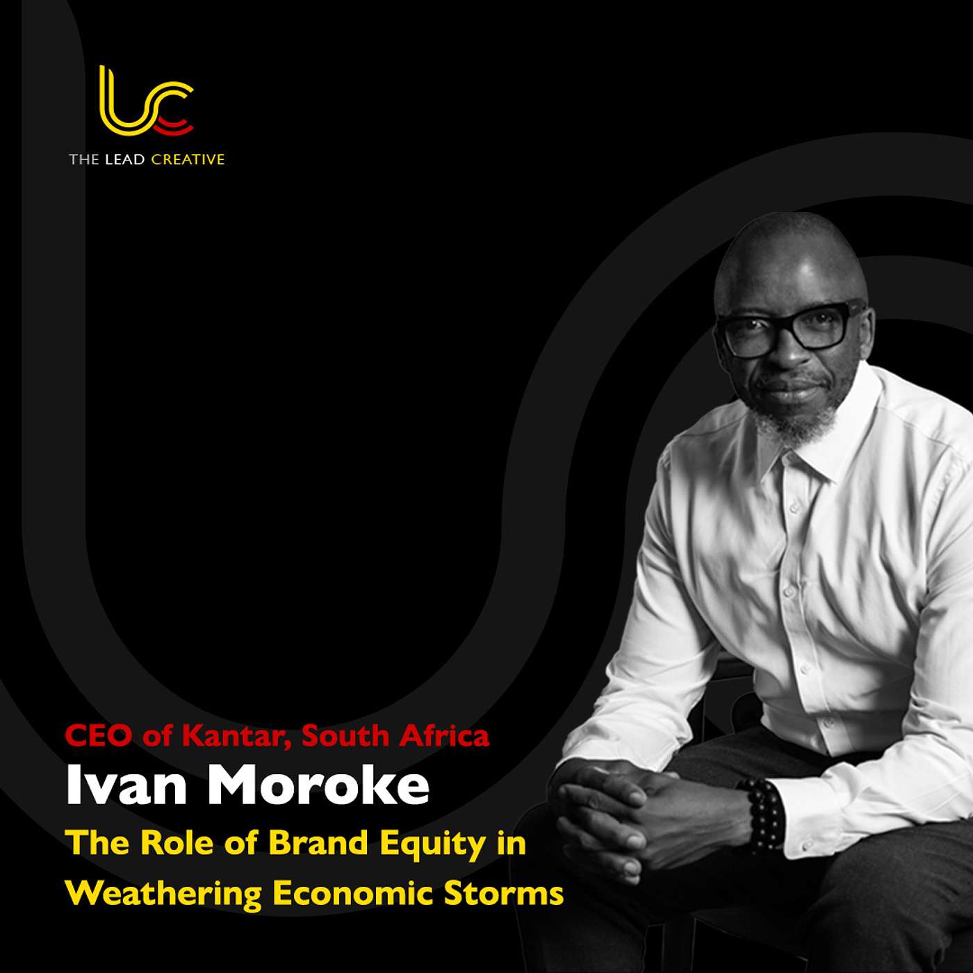 The Role of Brand Equity in Weathering Economic Storms: Ivan Moroke