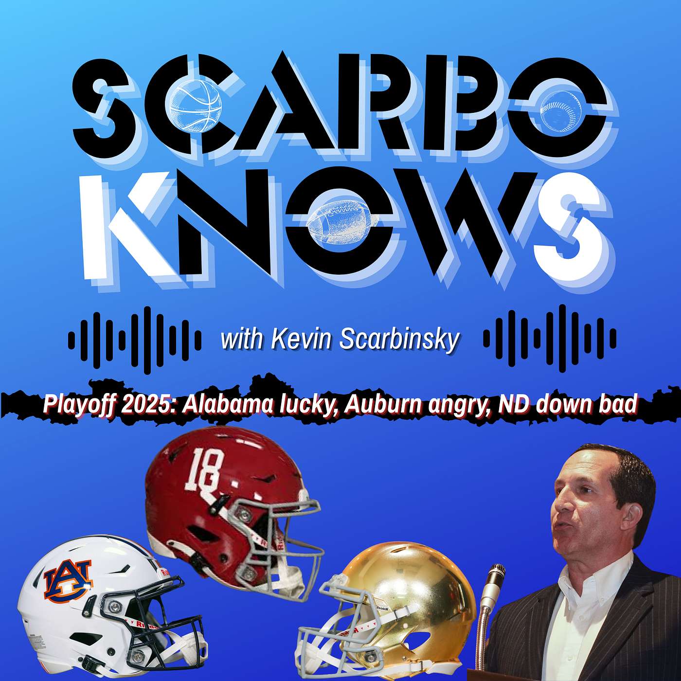 Scarbo Knows with Kevin Scarbinsky