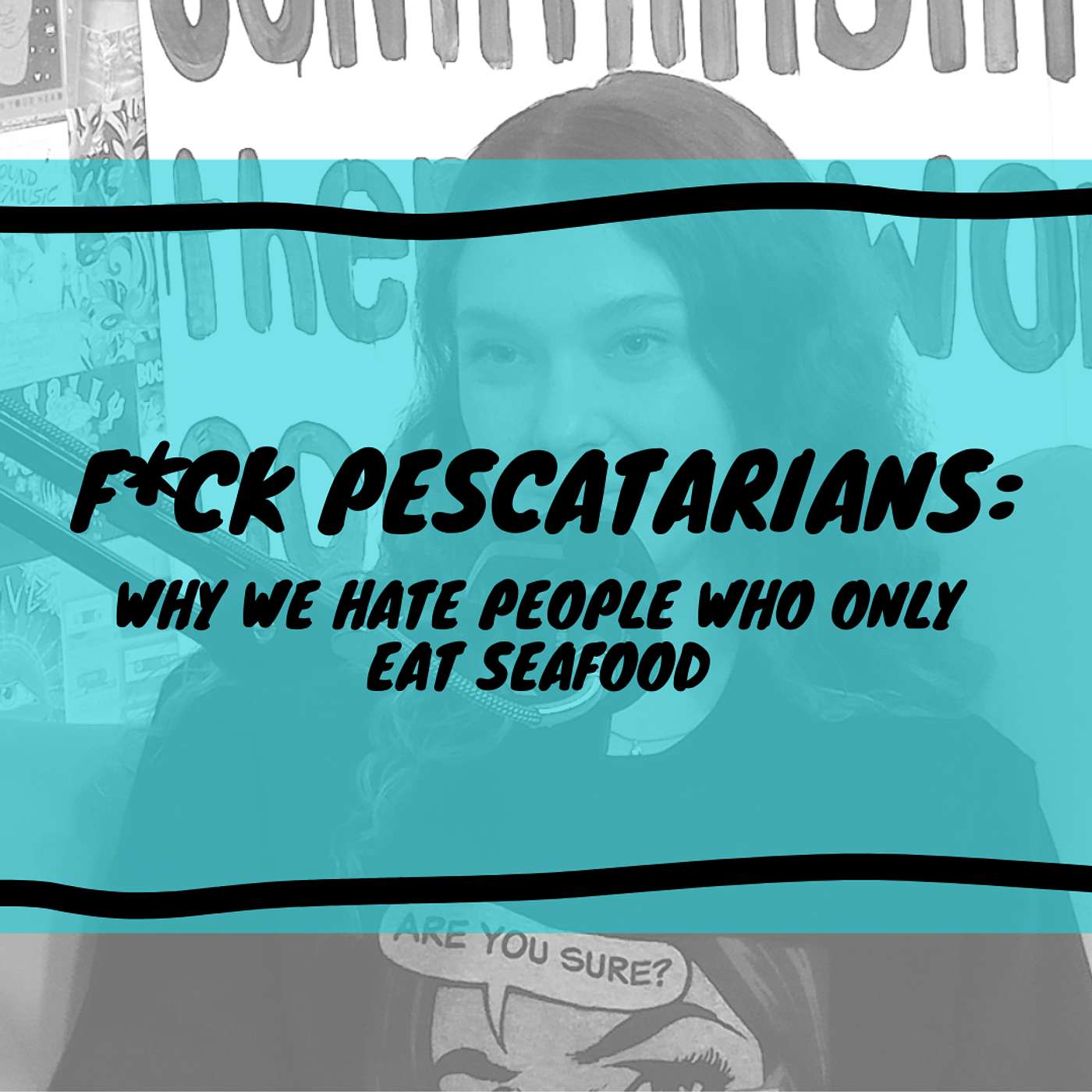 F*ck Pescatarians: Why We Hate People Who Only Eat Seafood