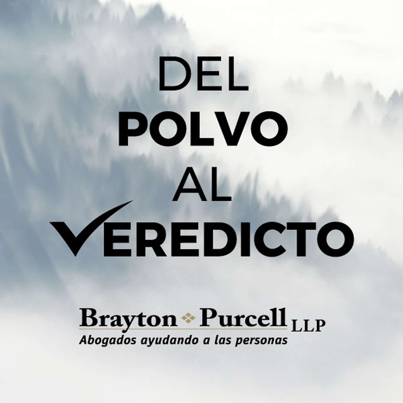 Del Polvo al Veredicto Podcast
