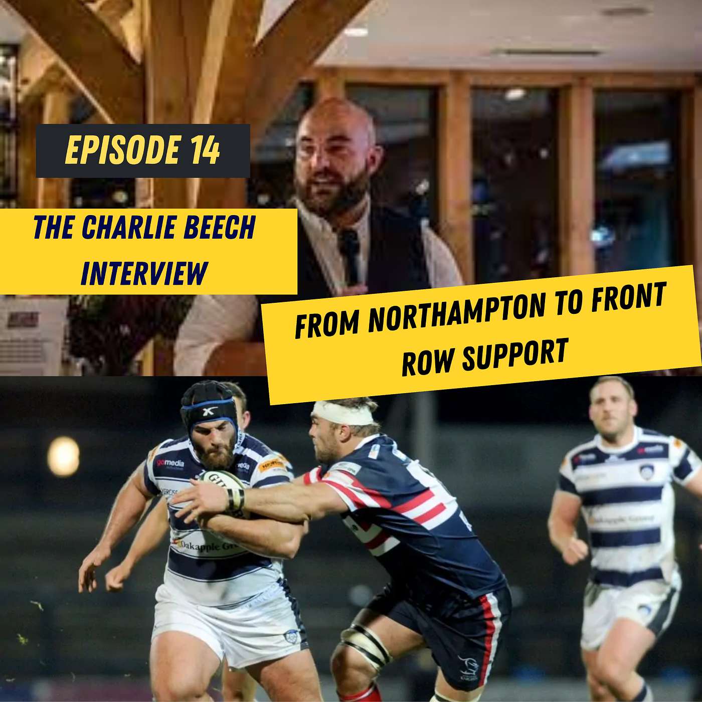Episode 15 - The Charlie Beech Interview - From Northampton to Front Row Support
