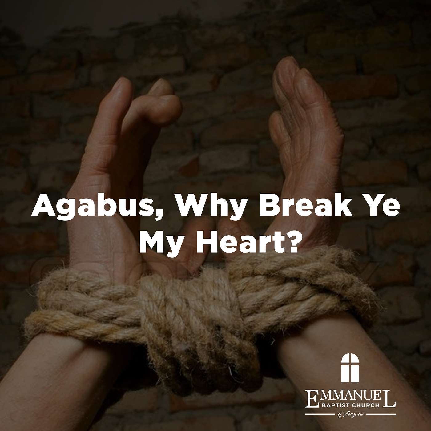 Agabus, Why Break Ye My Heart - Sunday PM 02/27/2022 - Pastor Bob Gray II episode artwork