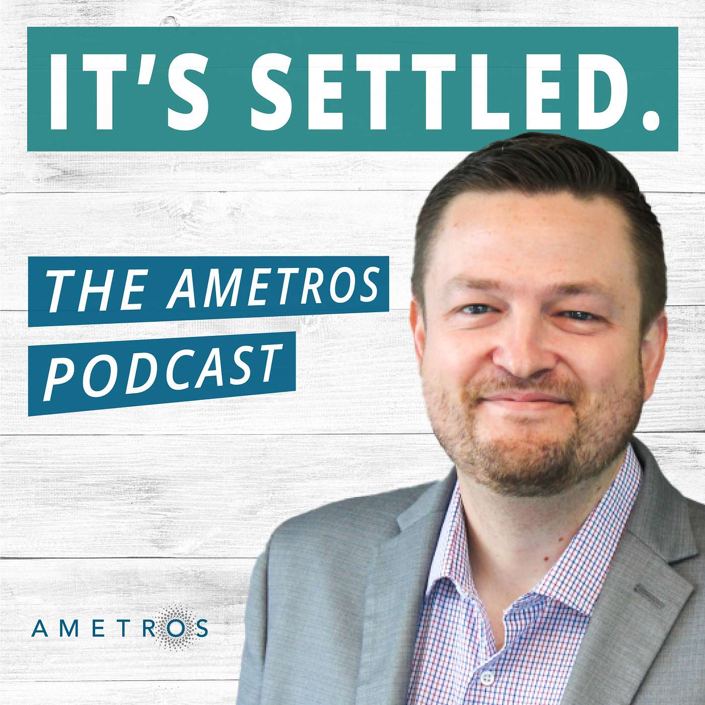It\'s Settled: The Ametros Podcast