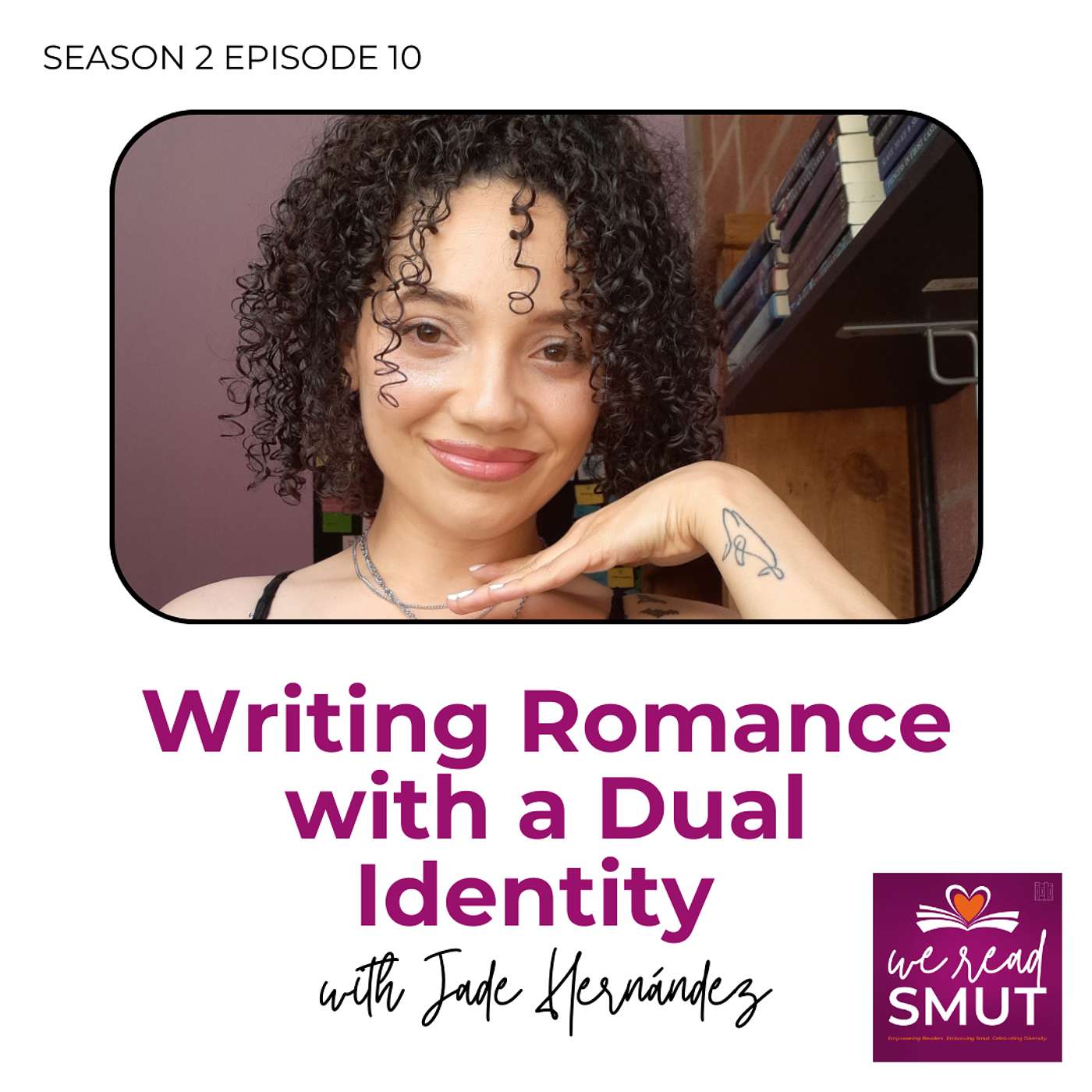 Writing Romance with a Dual Identity with Jade Hernández and Aleera Anaya Ceres