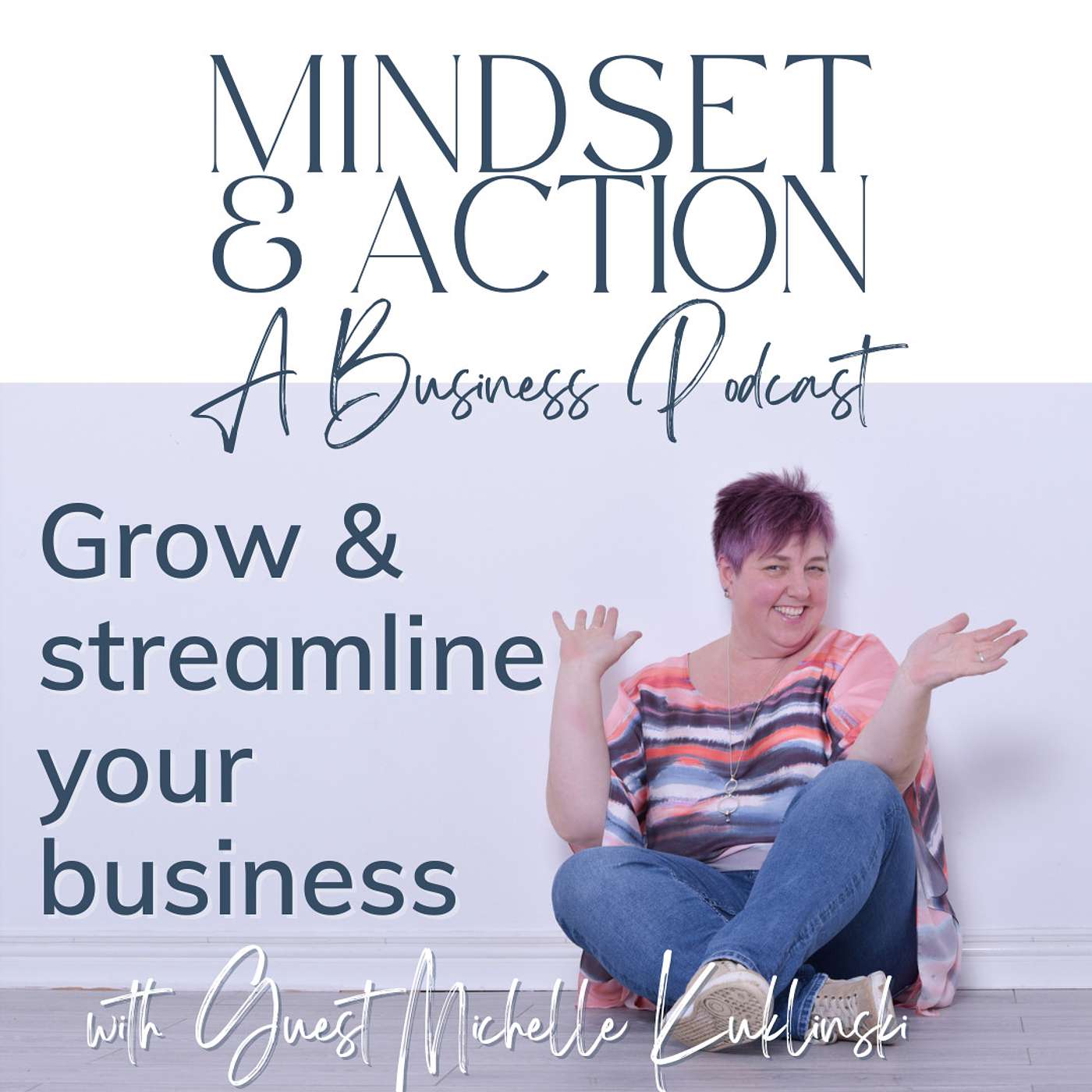Breaking Through the Money Mindset Barrier in Business Michelle Kuklinski | EP197