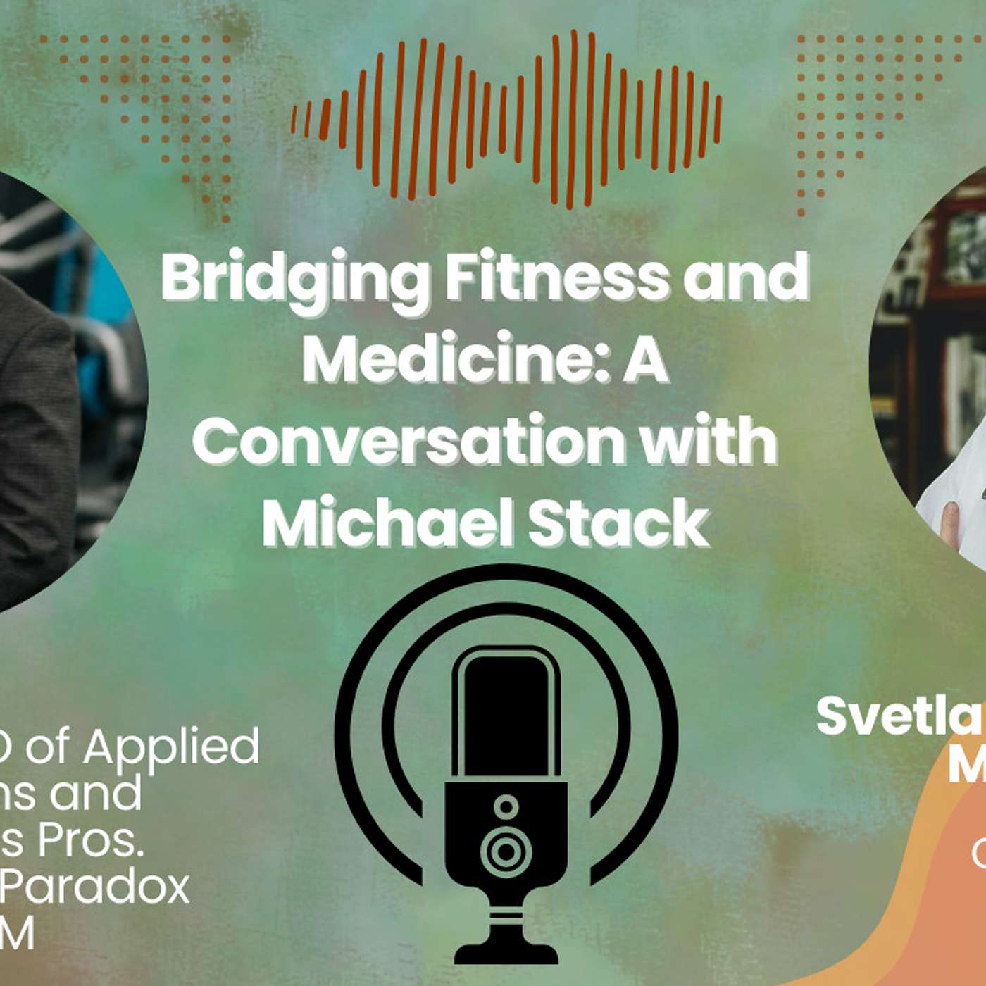 Bridging Fitness and Medicine: A Conversation with Michael Stack