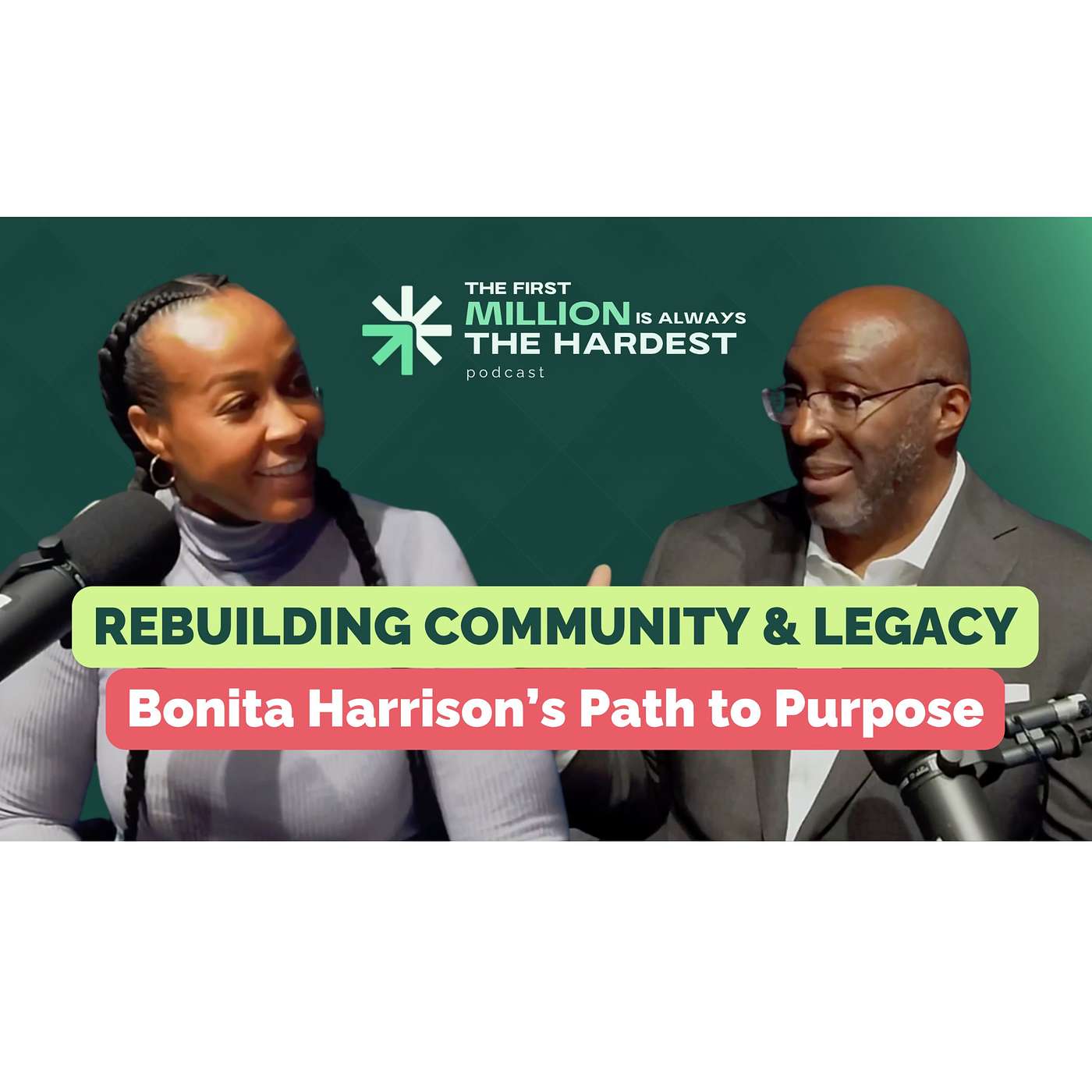 Rebuilding Community & Legacy: Bonita Harrison’s Path to Purpose