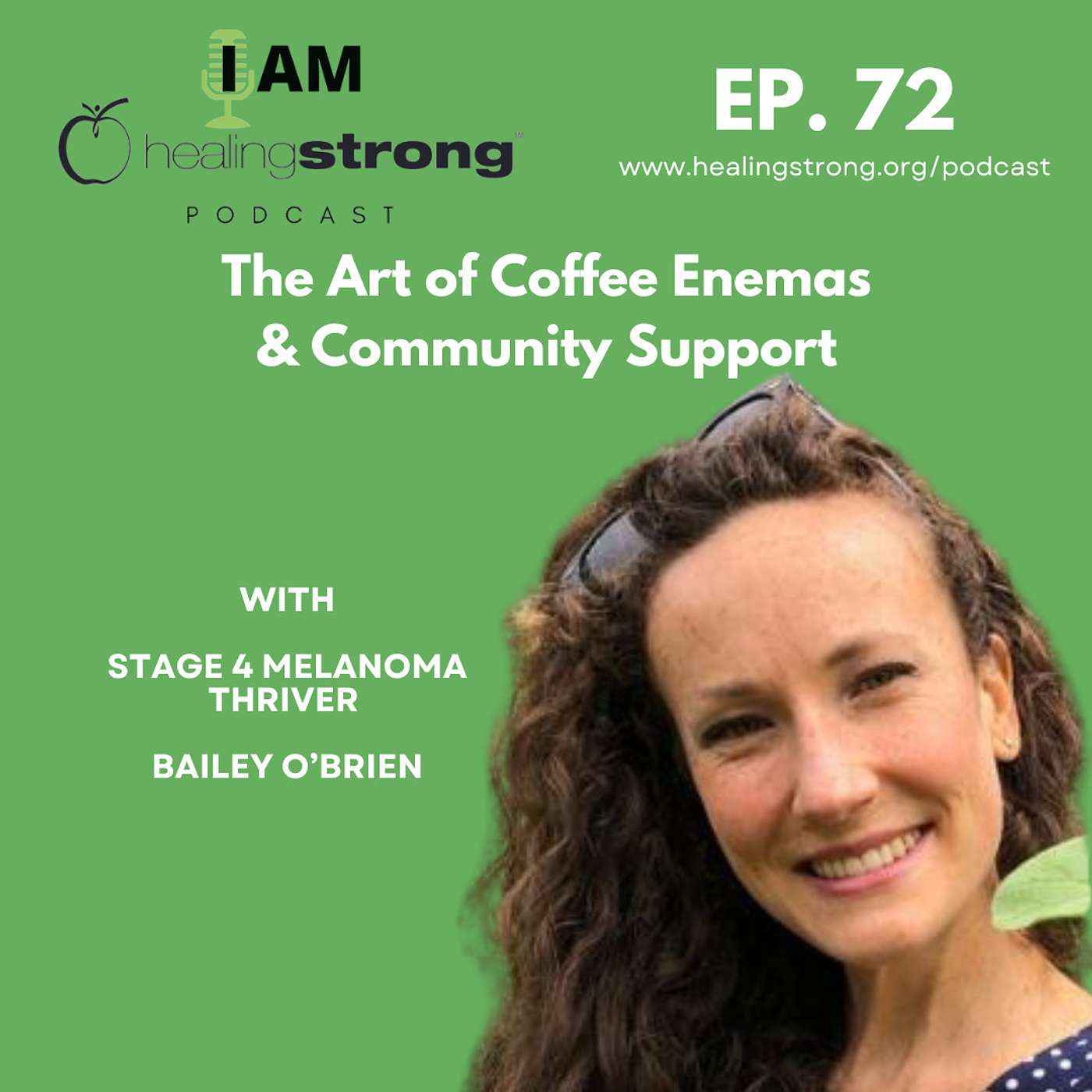 72: The Art of Coffee Enemas & Community Support | Bailey O'Brien