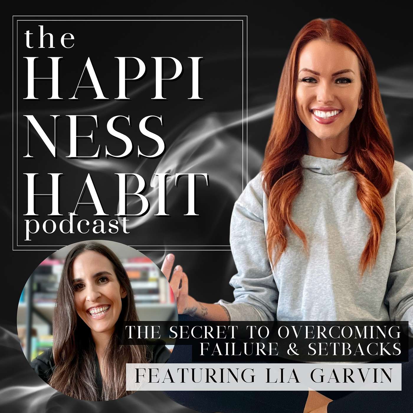 The Secret to Overcoming Failure & Setbacks featuring TEDx speaker Lia Garvin