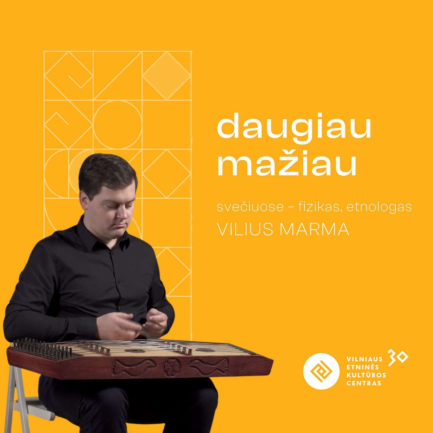 Daugiau mažiau. Svečiuose – fizikas, etnologas Vilius Marma