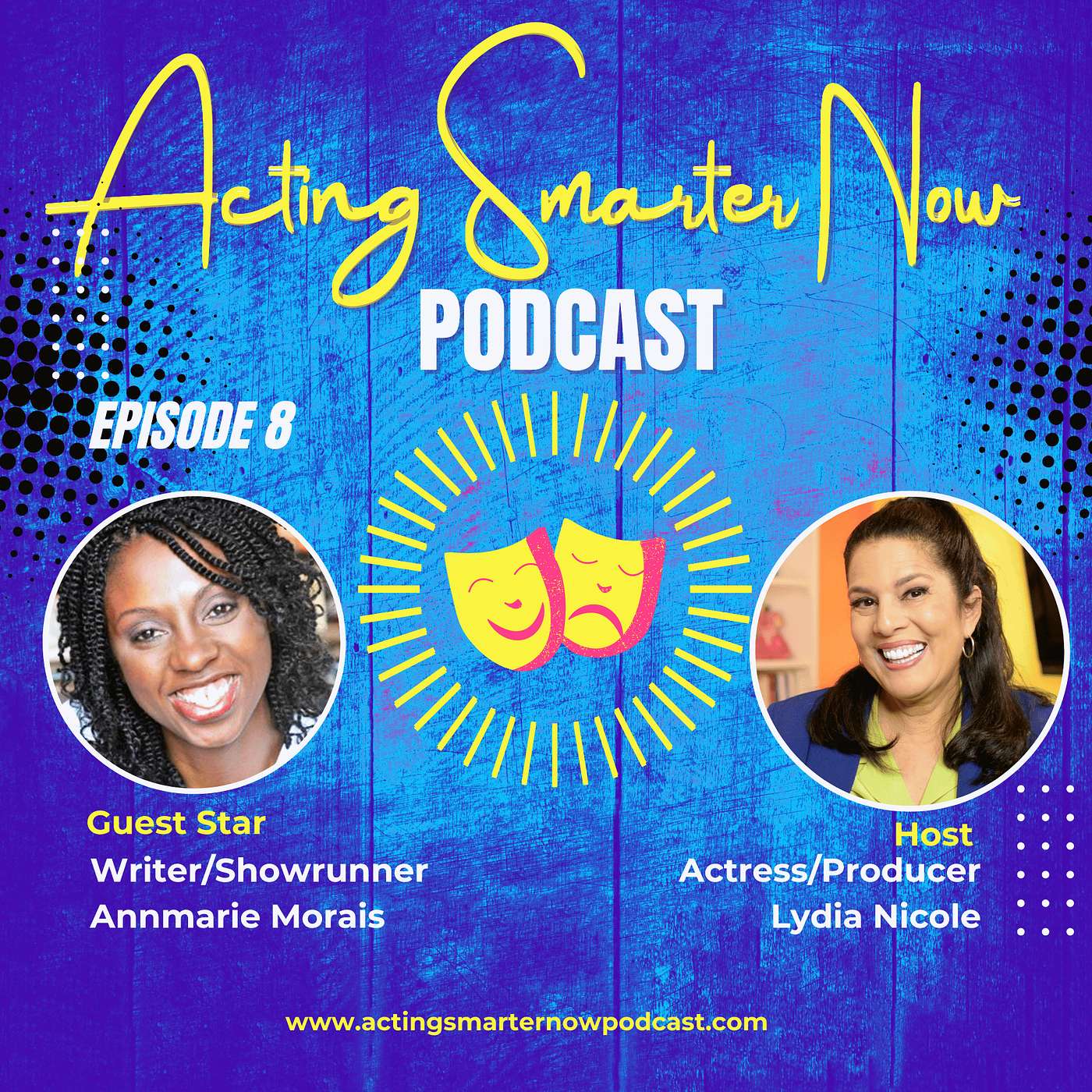 Lydia Nicole\'s Acting Smarter Now Podcast