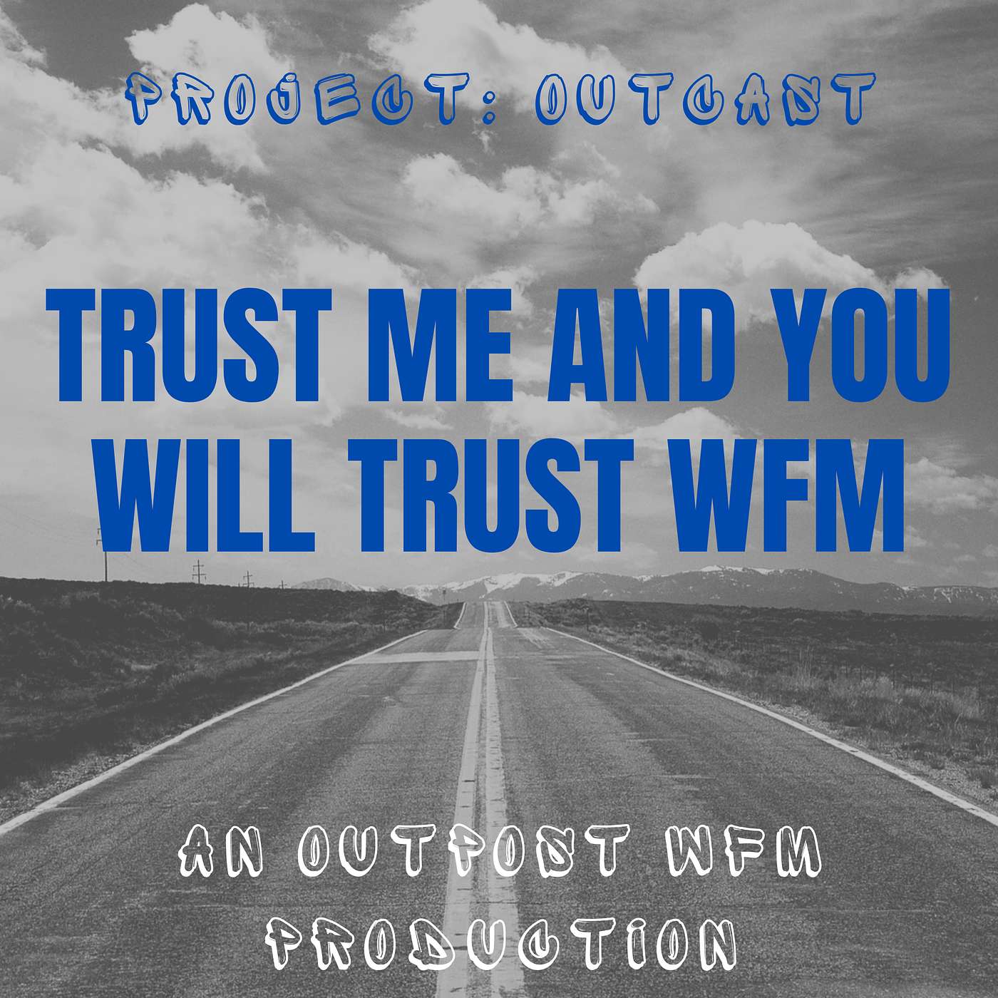 Outpost WFM: Project OutCast