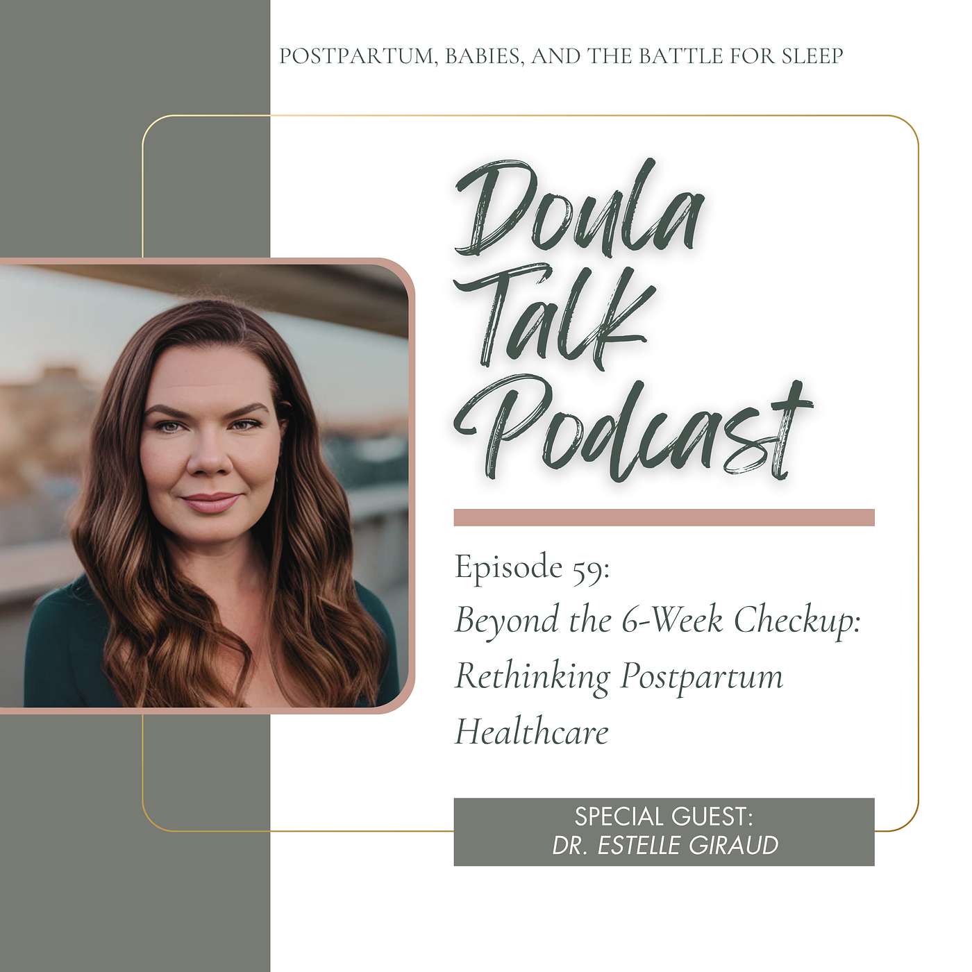 59 – Beyond the 6-Week Checkup: Rethinking Postpartum Healthcare (Guest: Dr. Estelle Giraud, CEO of Trellis Health App)