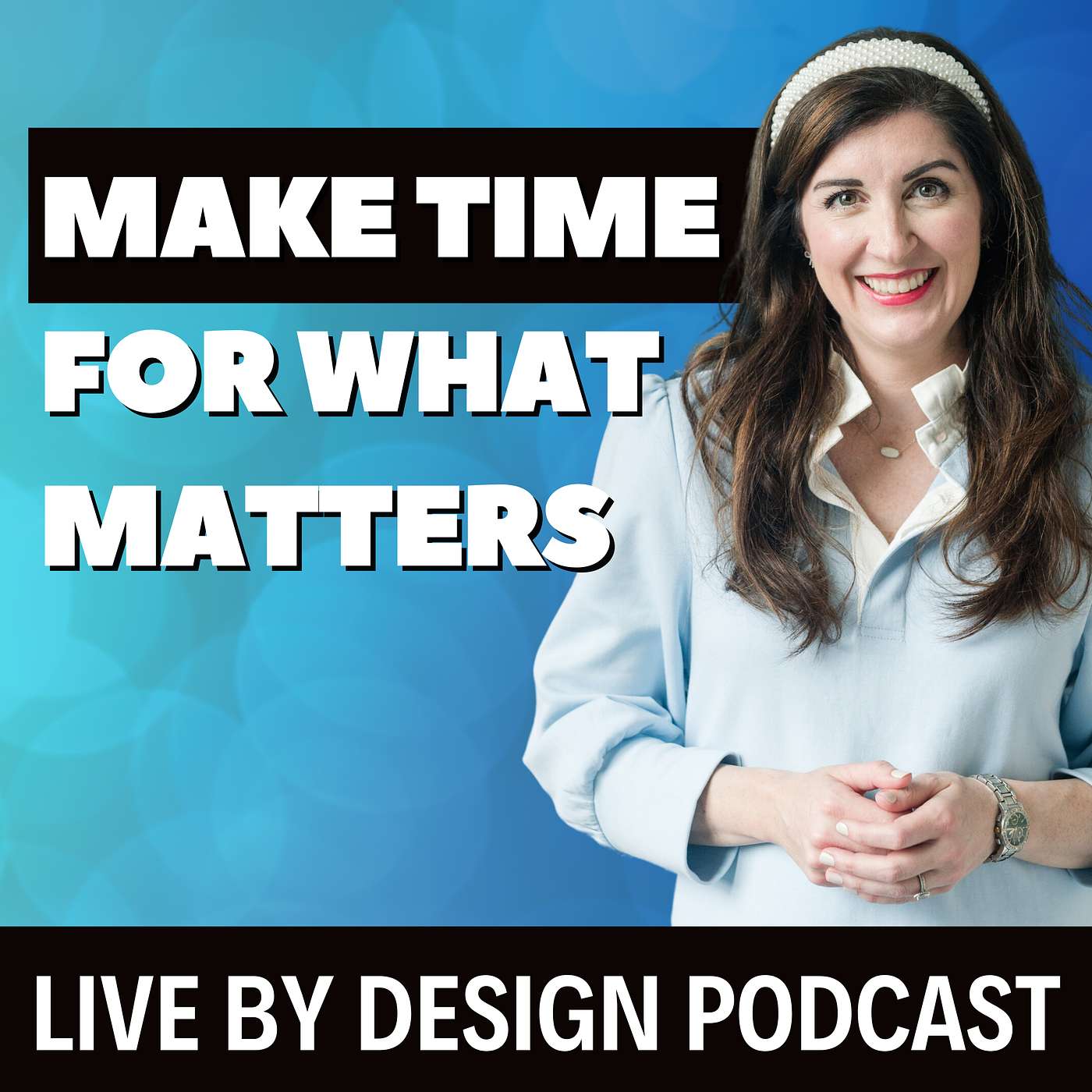 How to Create Time for What Truly Matters with Anna Dearmon Kornick (Goals with Soul Summit Sneak Peek!) episode artwork