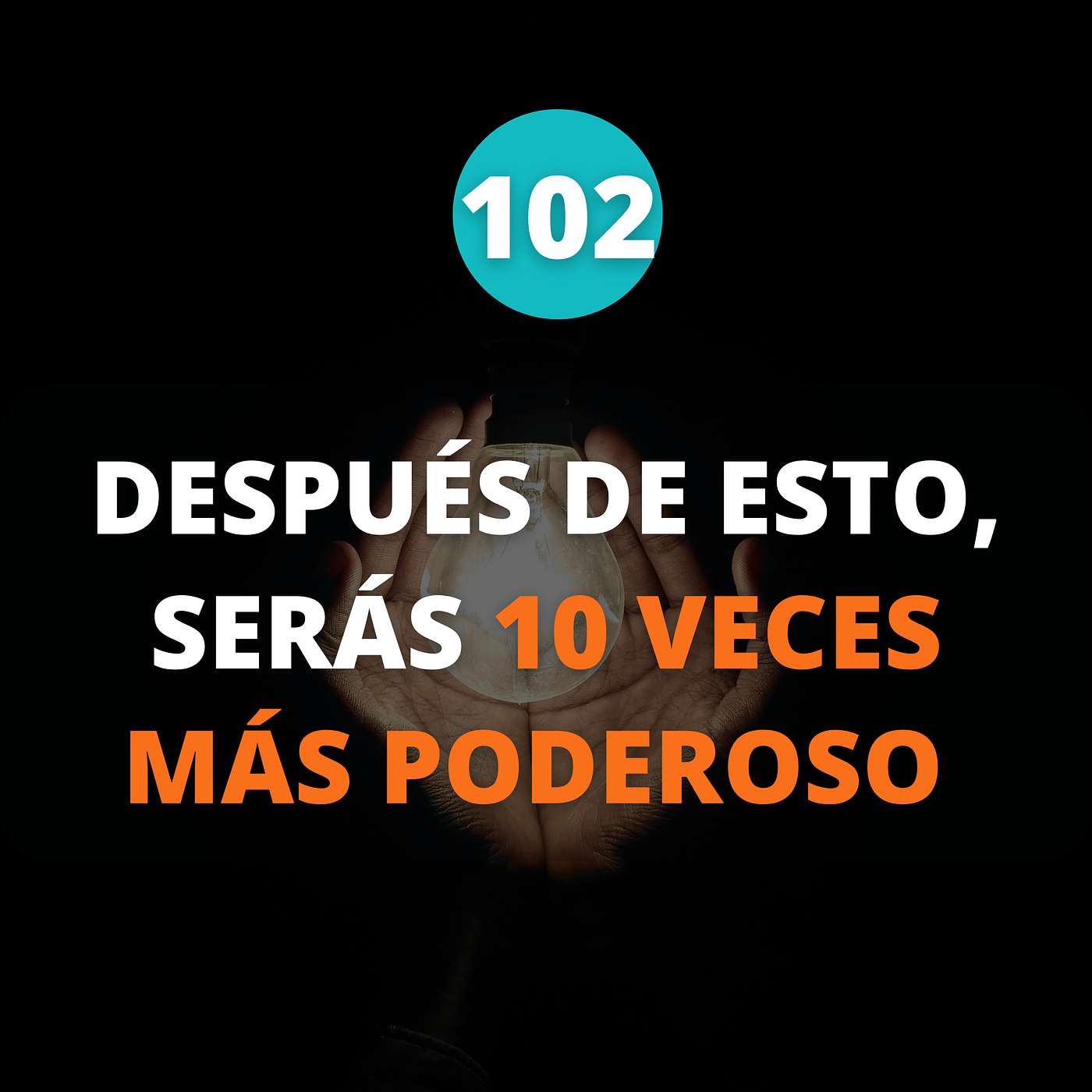 DESPUÉS DE ESTO, SERÁS 10 VECES MÁS PODEROSO episode artwork