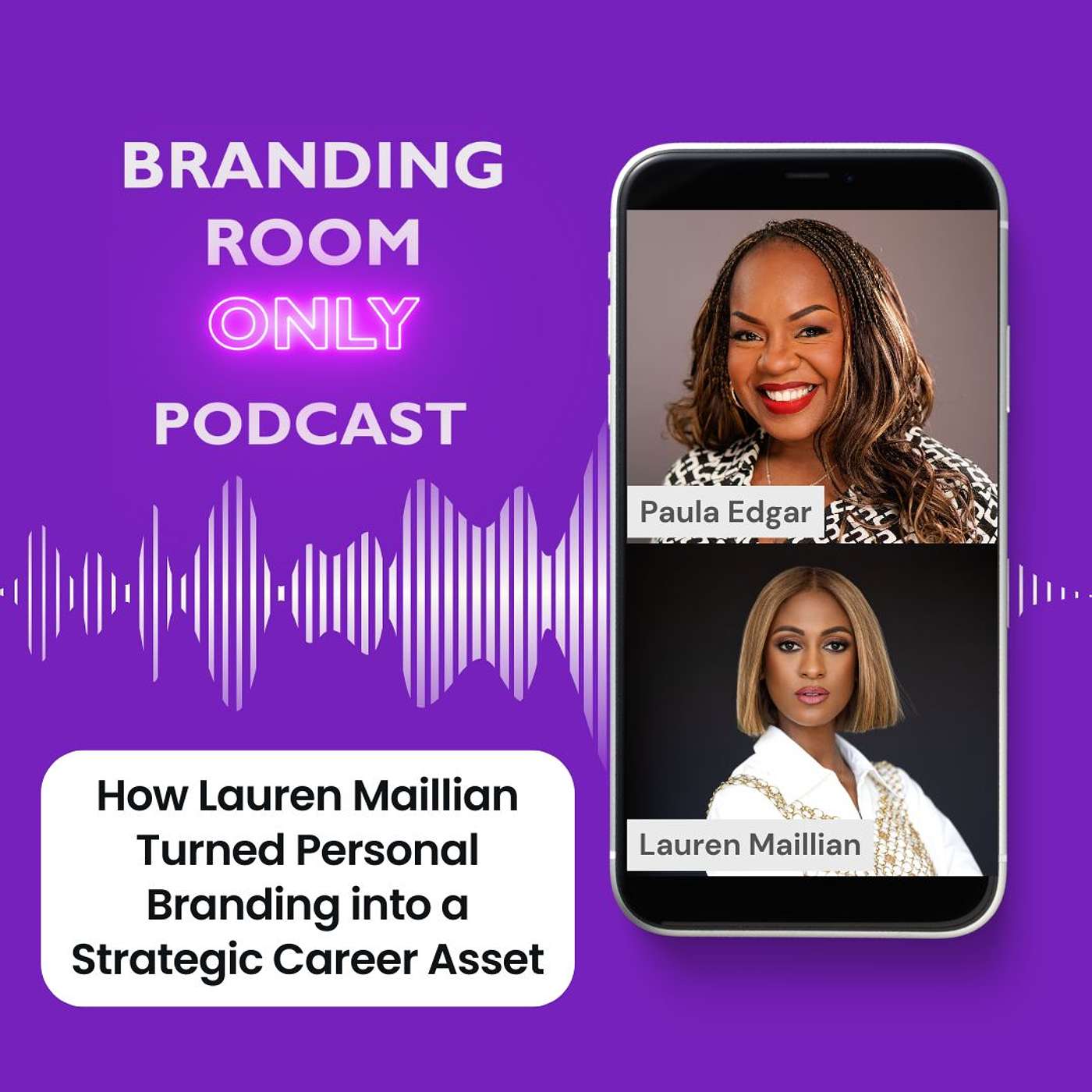 How Lauren Maillian Turned Personal Branding into a Strategic Career Asset