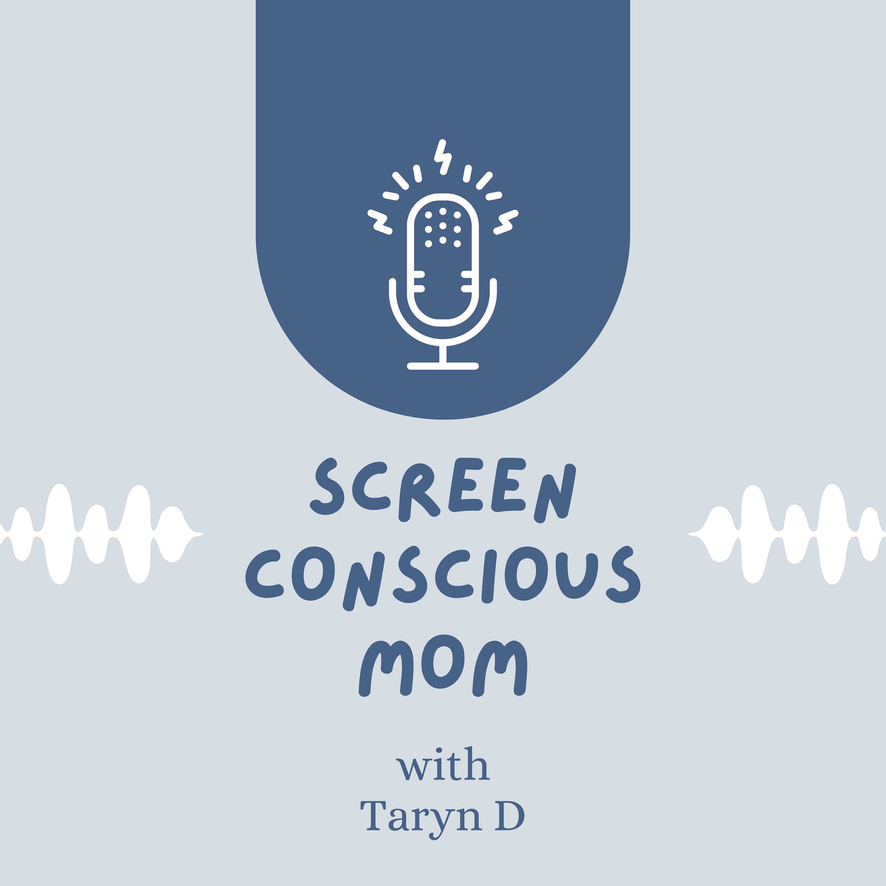 Screen Conscious Mom