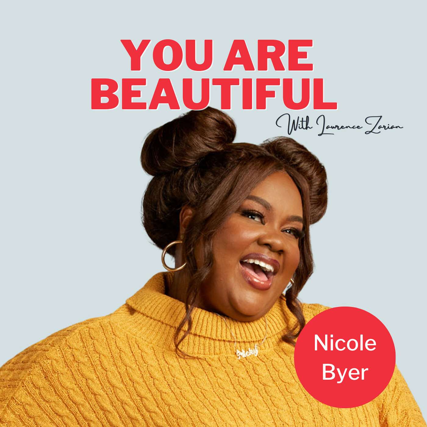 You Are Beautiful with Lawrence Zarian