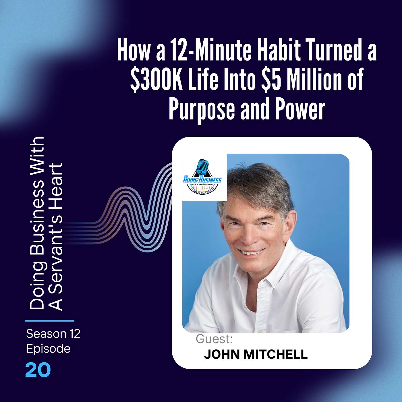 How a 12-Minute Habit Turned a $300K Life Into $5 Million of Purpose and Power