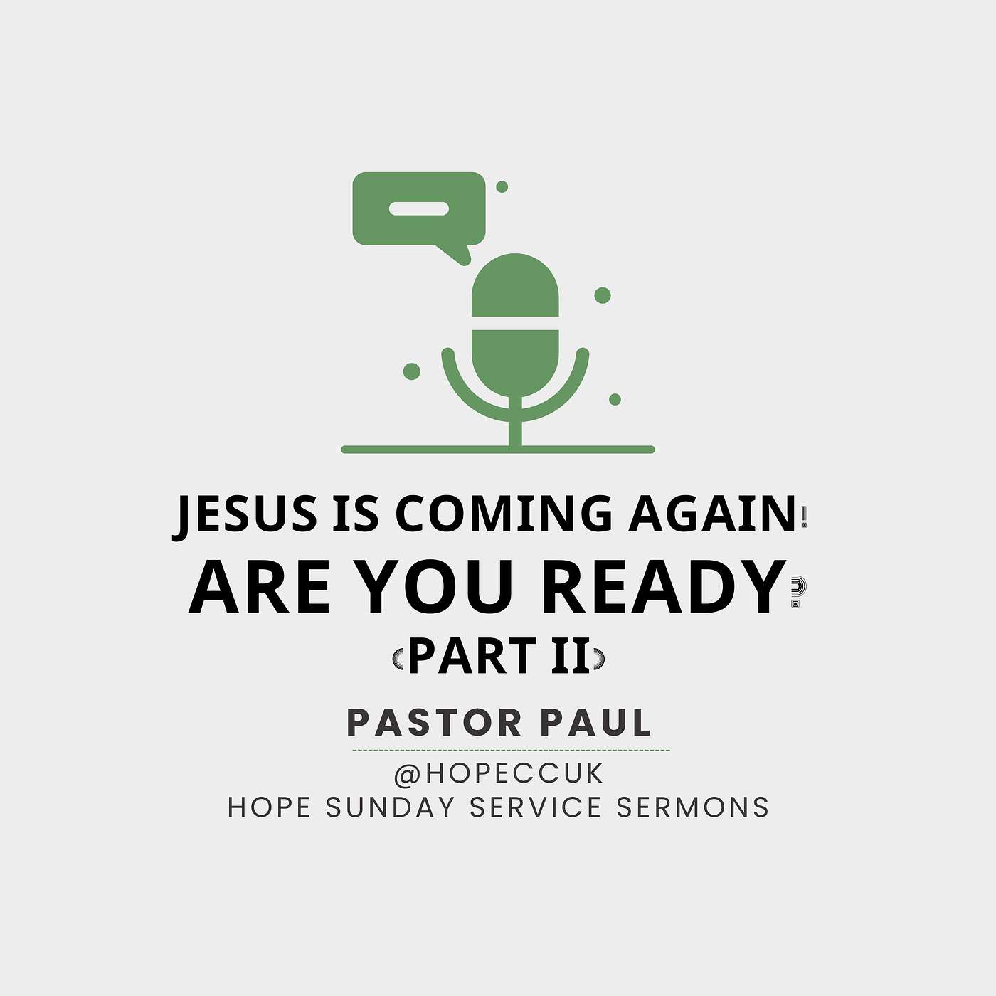 Jesus is coming again! Are you ready? (part 2) - Pastor Paul - Sunday 28th September 2025 episode artwork