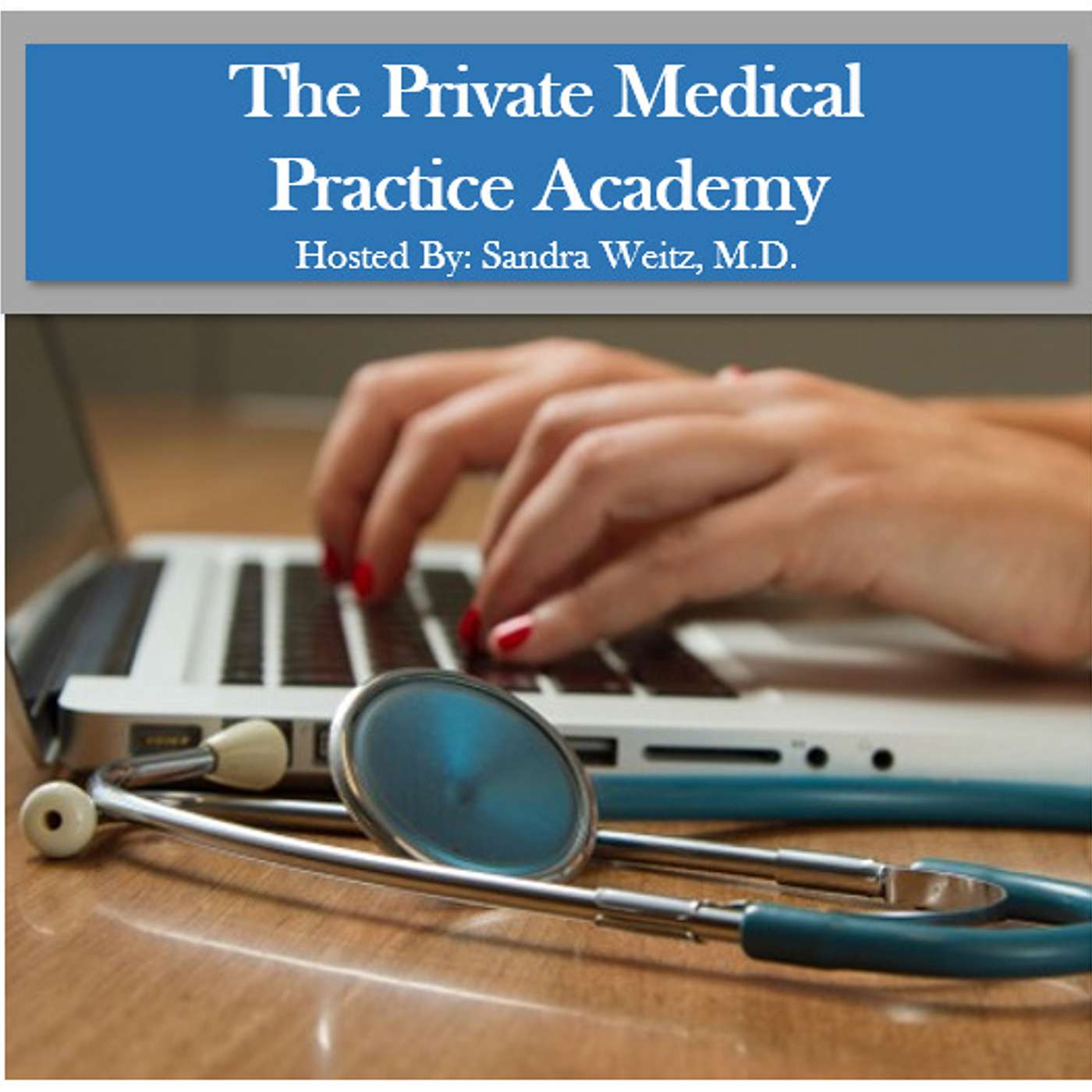 The Private Medical Practice Academy