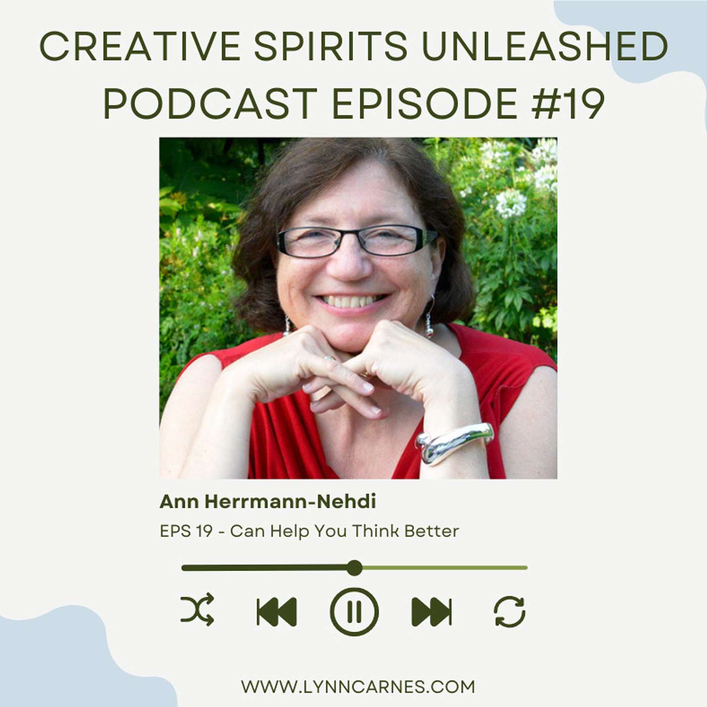 #19: Ann Herrmann-Nehdi Can Help You Think Better