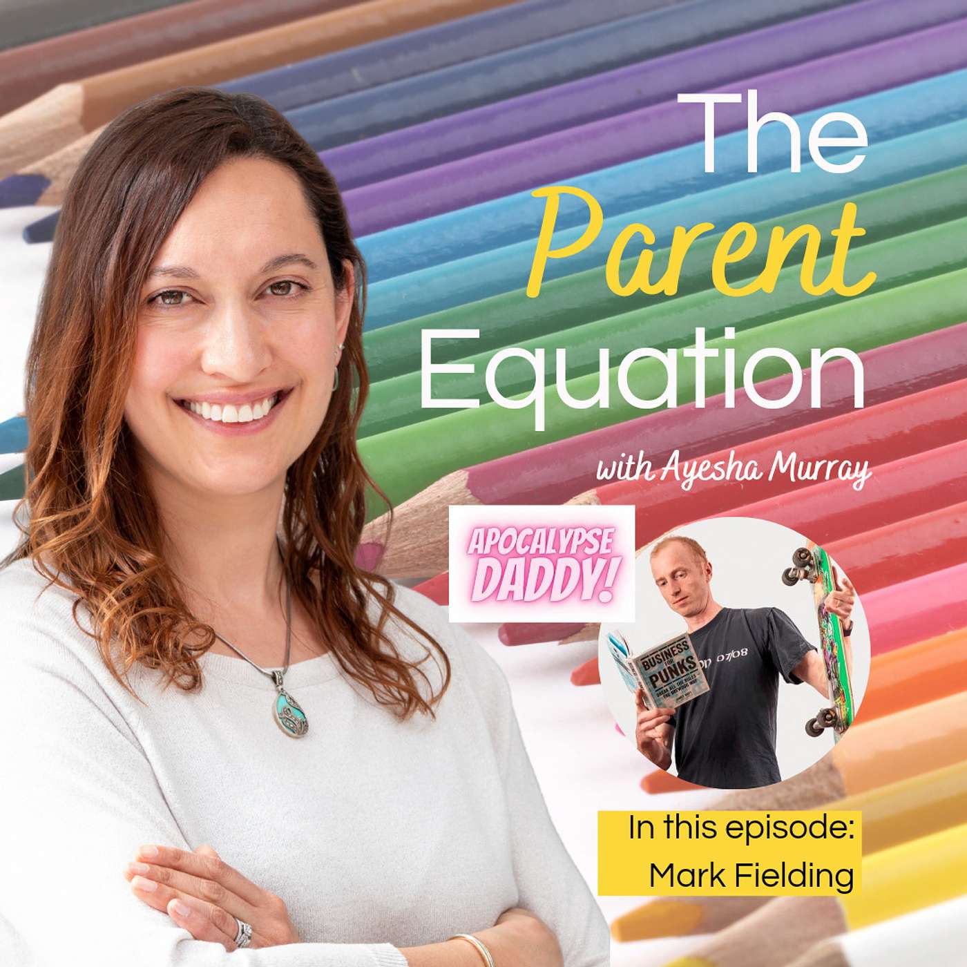 The Parent Equation - with Ayesha Murray