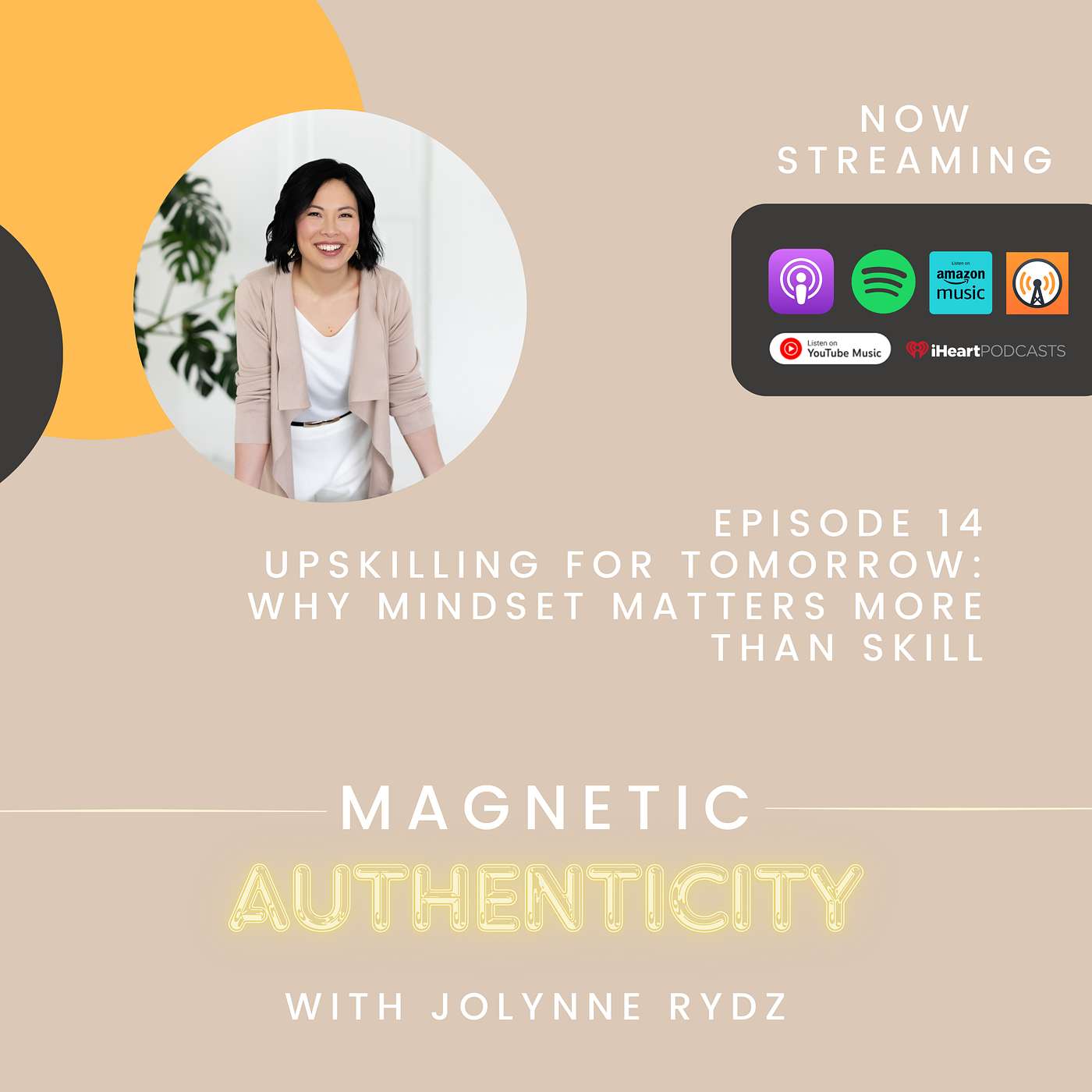 Magnetic Authenticity Podcast with Jolynne Rydz