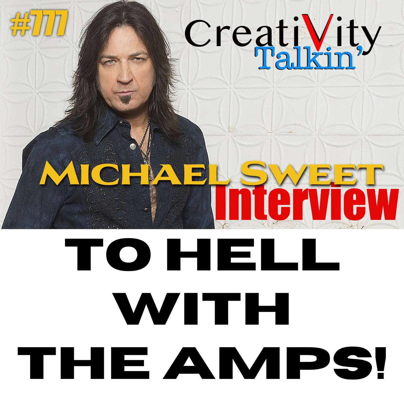 #777 Michael Sweet To Hell with the Amps INTERVIEW and Oz Fox Update
