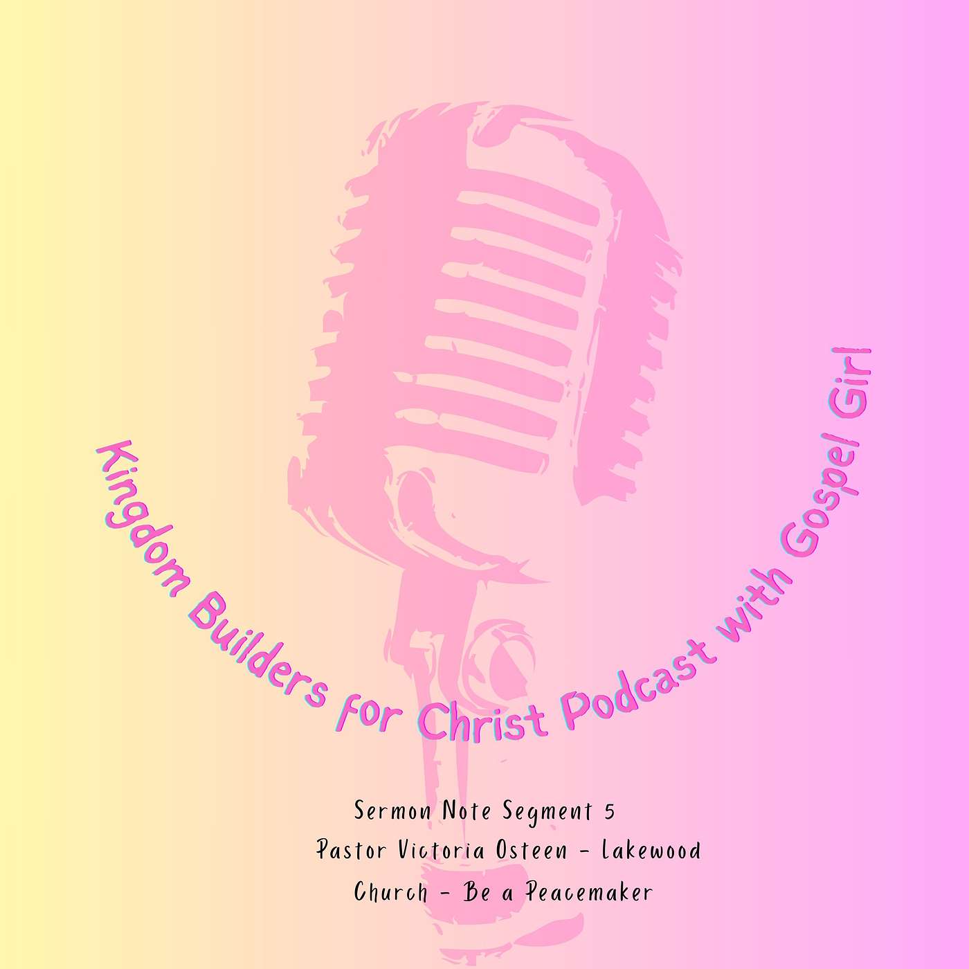 Sermon Note Segment 5 - Pastor Victoria Osteen - Lakewood Church - Be a Peacemaker