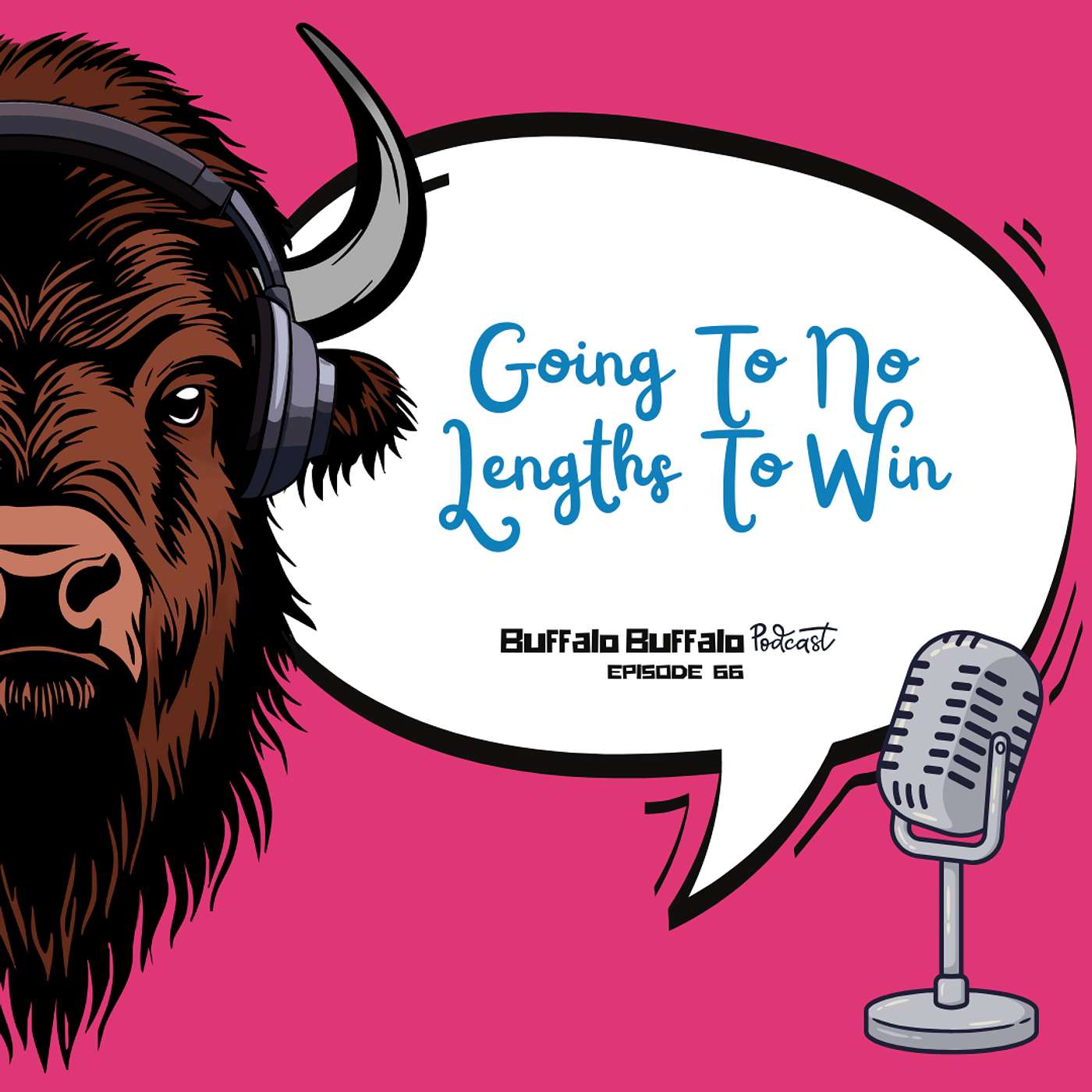 BBP 66: Going To No Lengths To Win