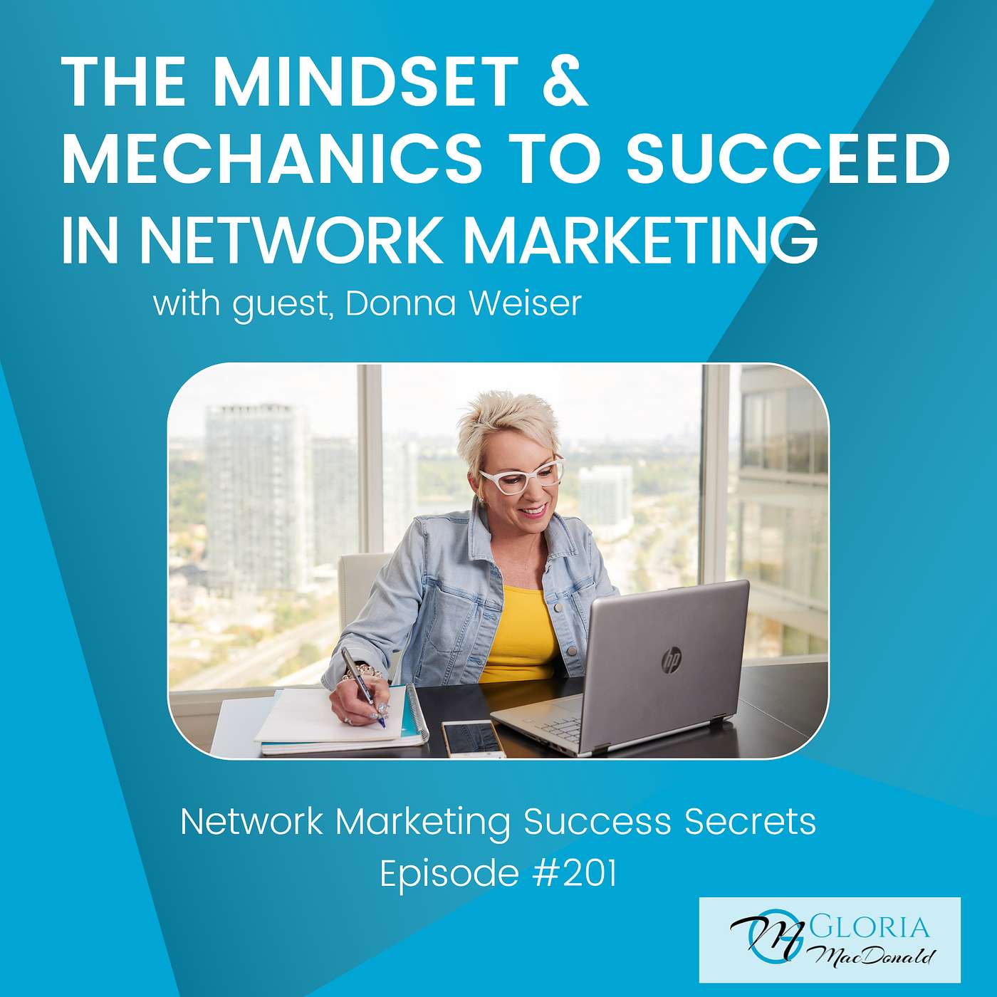The Mindset and Mechanics to Succeed in Network Marketing, with Donna Weiser