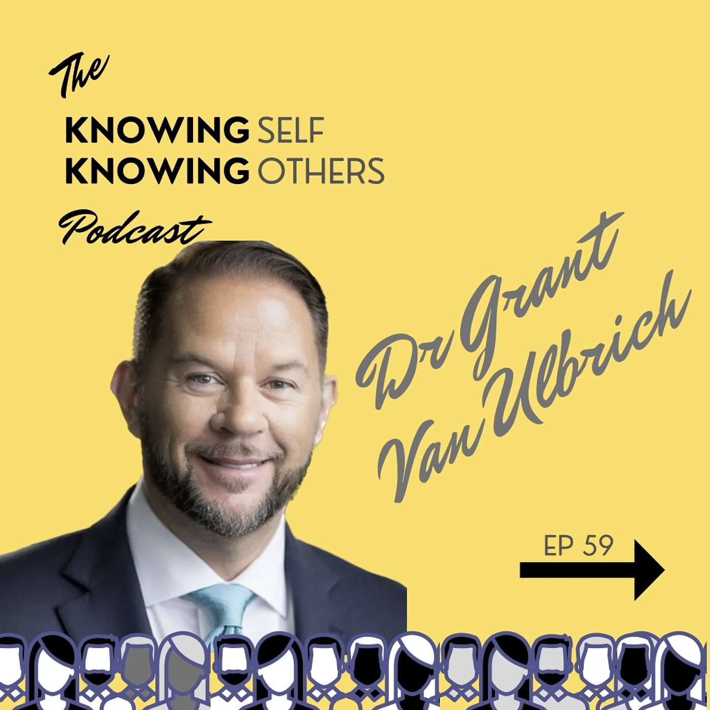 59 Navigating Change: Scared? So What!? with Dr Grant Van Ulbrich