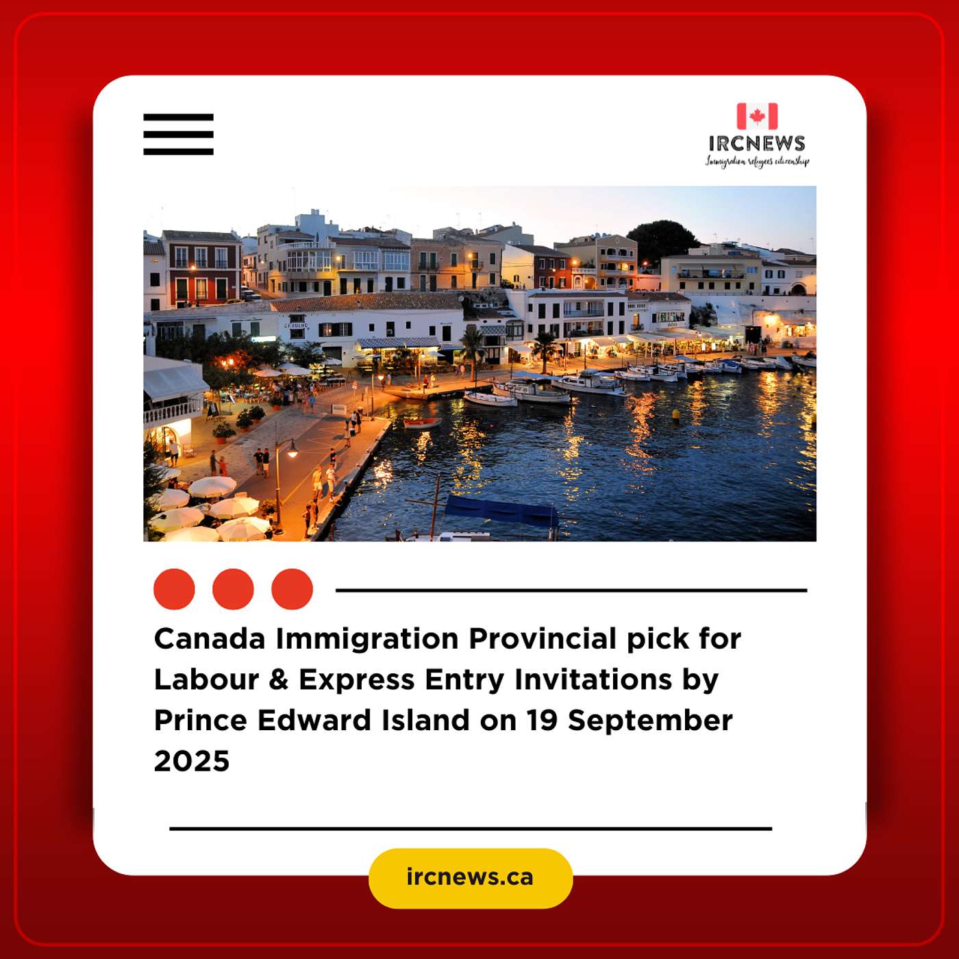 Canada Immigration Provincial pick for Labour & Express Entry Invitations by Prince Edward Island on 19 September 2025