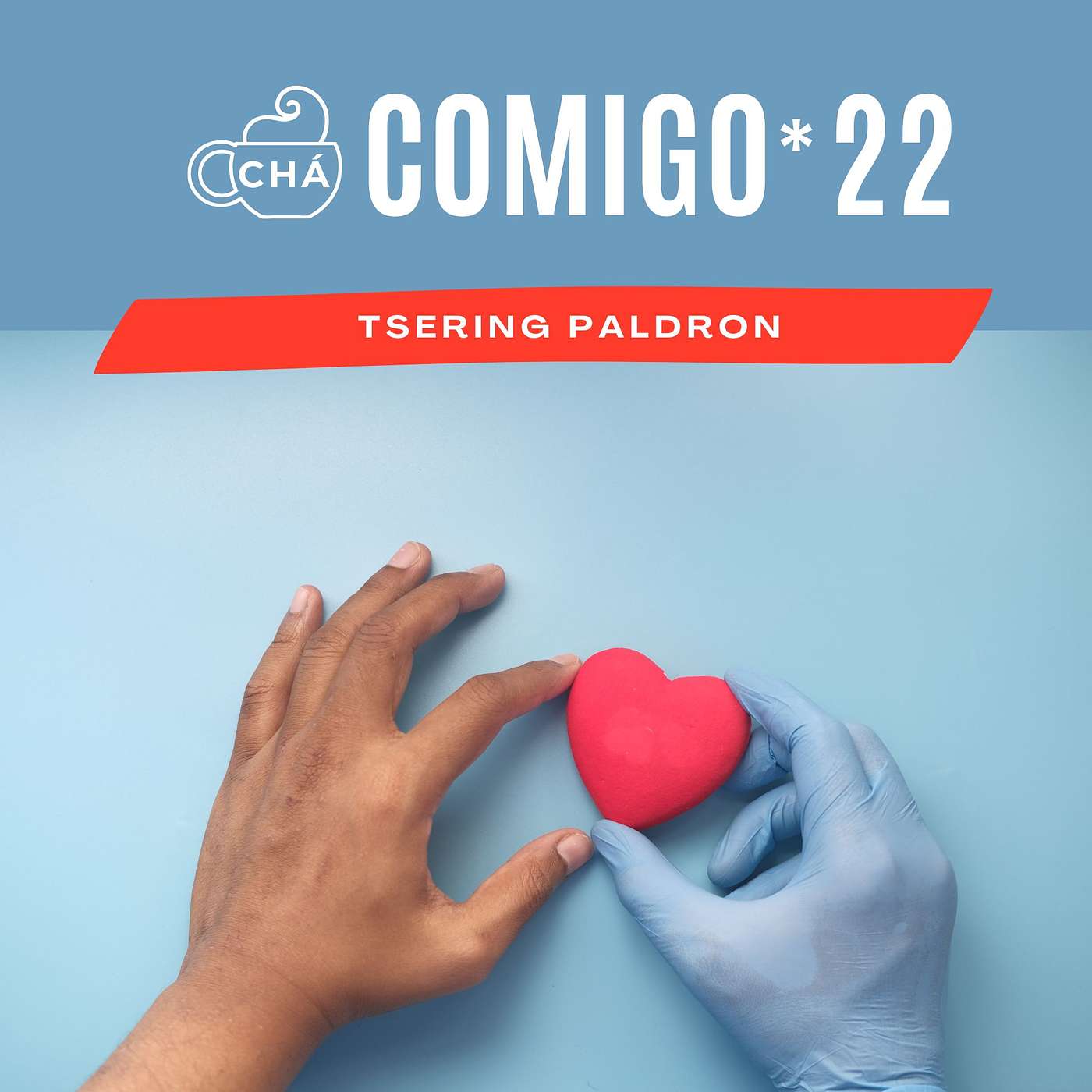 Chá Comigo, Podcast de Tsering Paldron