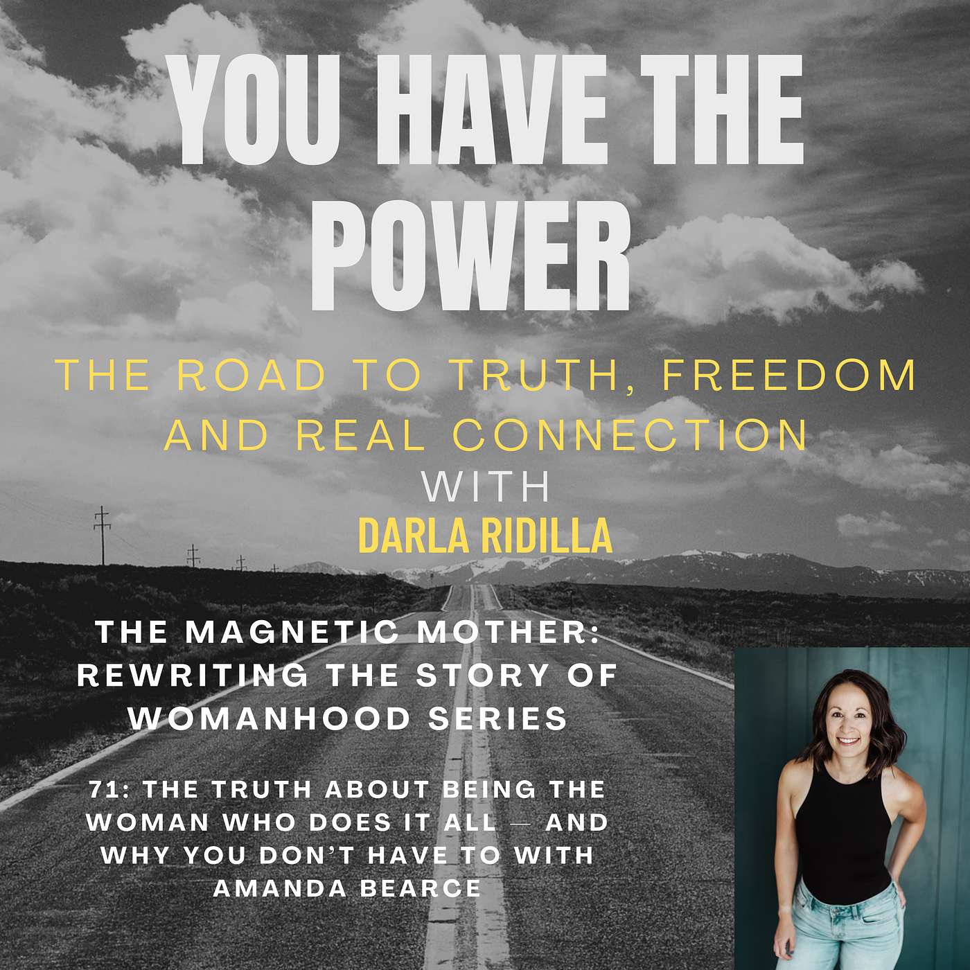 71: The Truth About Being the Woman Who Does It All — And Why You Don’t Have To With Amanda Bearce episode artwork