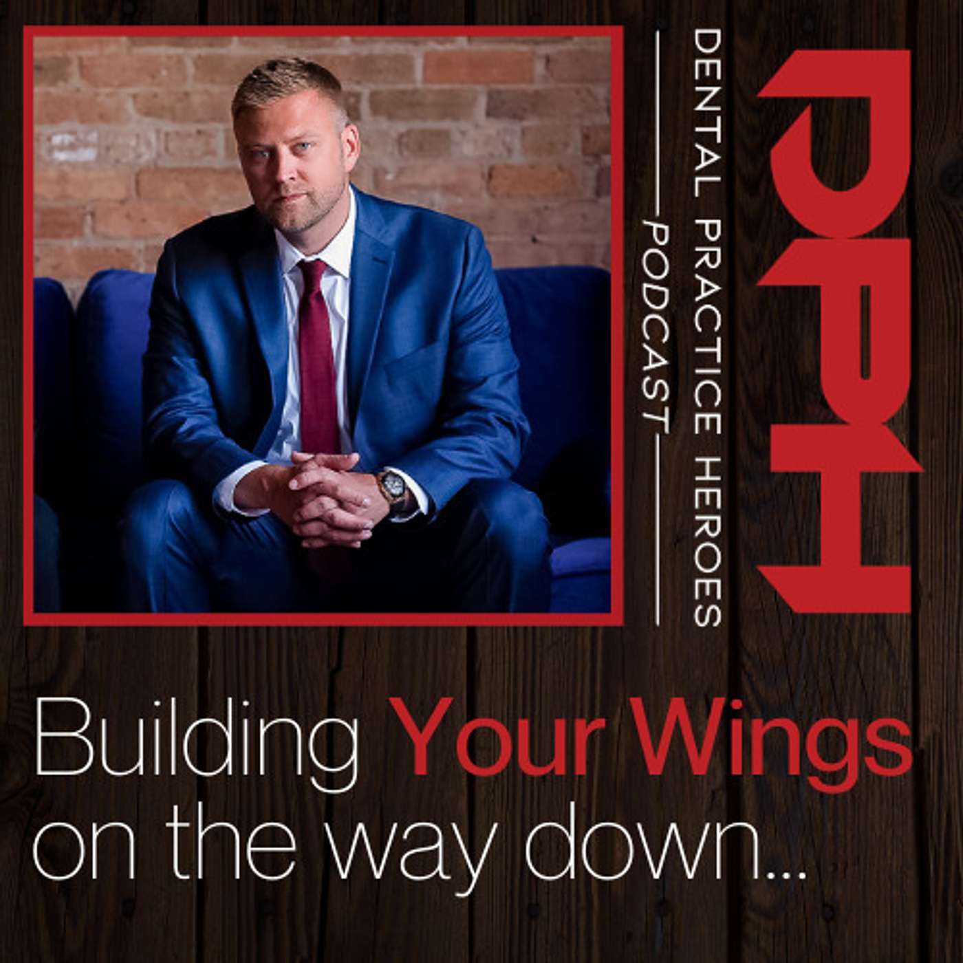 Build your Wings on the Way Down with Paul Etchison and a Special Guest