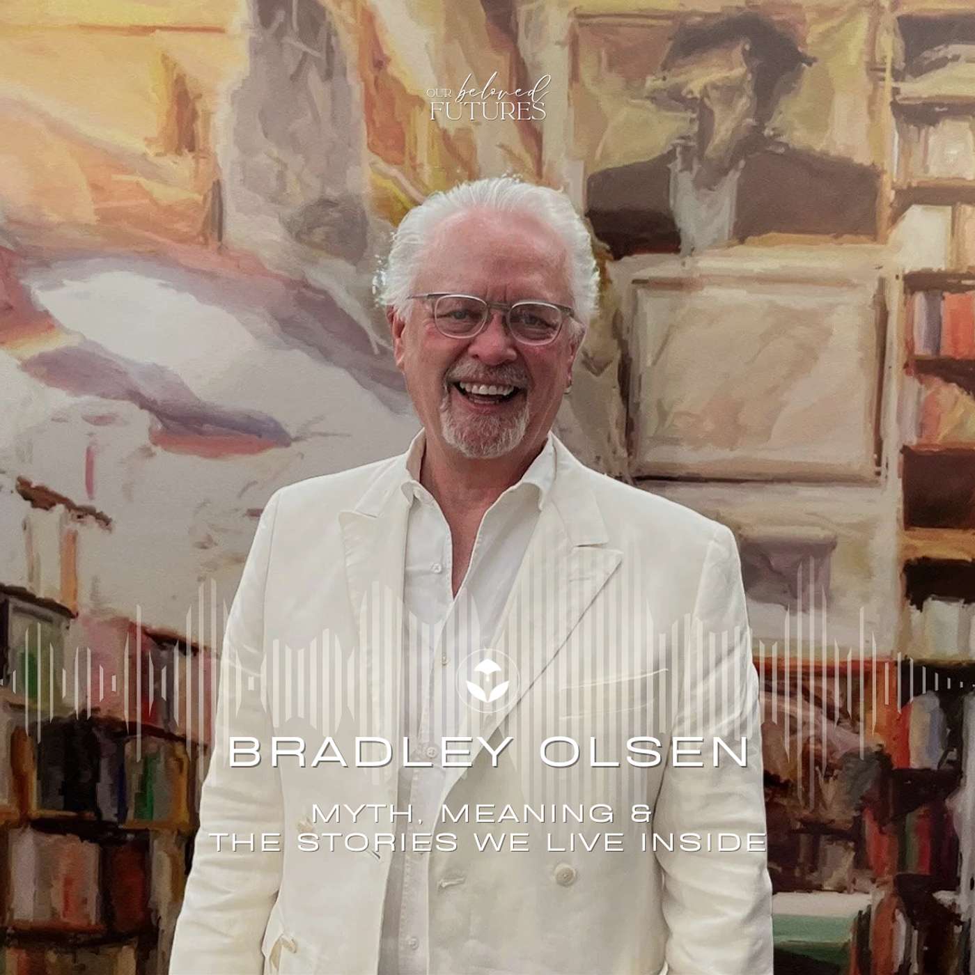 S2 E26 | Bradley Olson – Myth, Meaning & the Stories We Live Inside