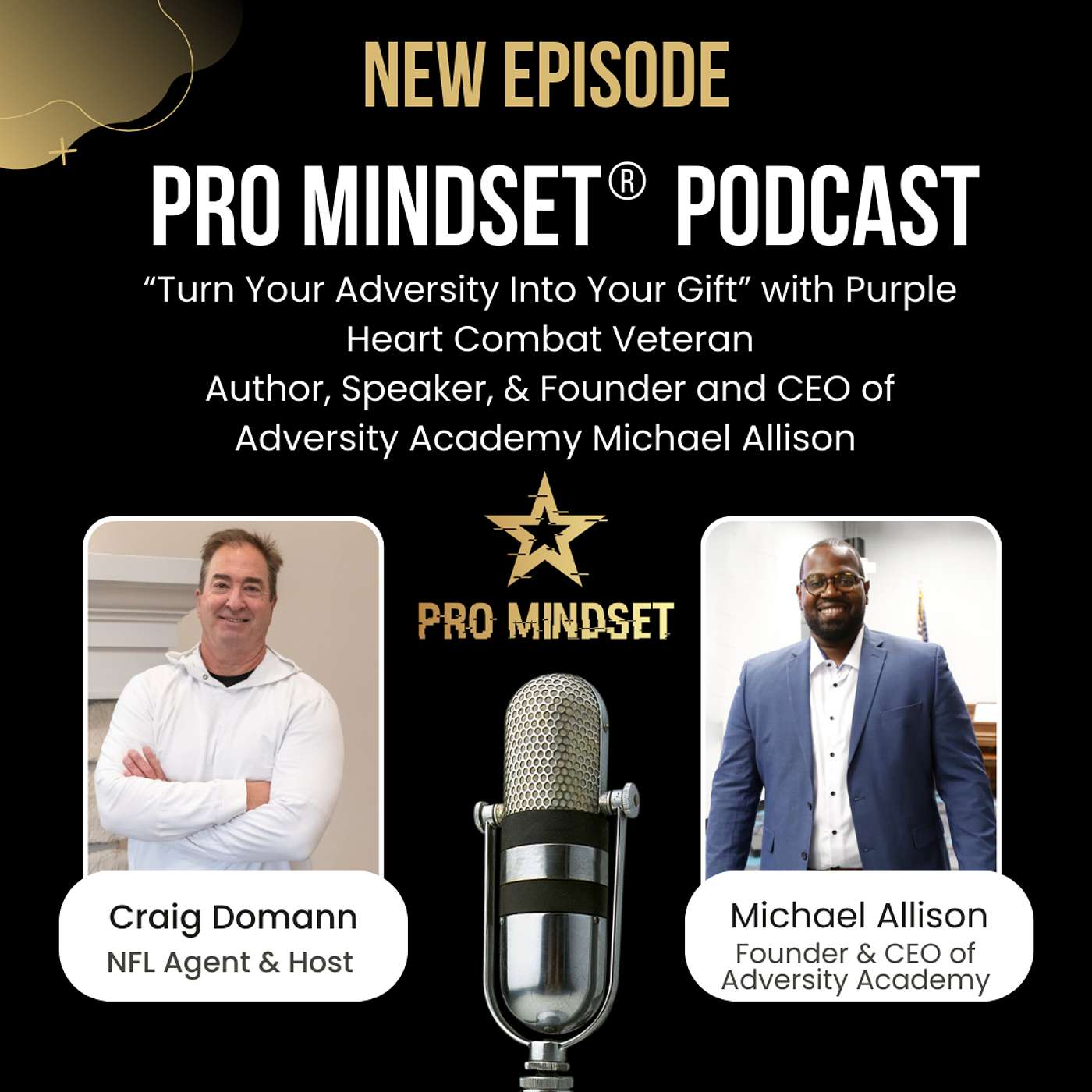 “Turn Your Adversity Into Your Gift” with Purple Heart Combat Veteran Author, Speaker, & Founder and CEO of Adversity Academy Michael Allison