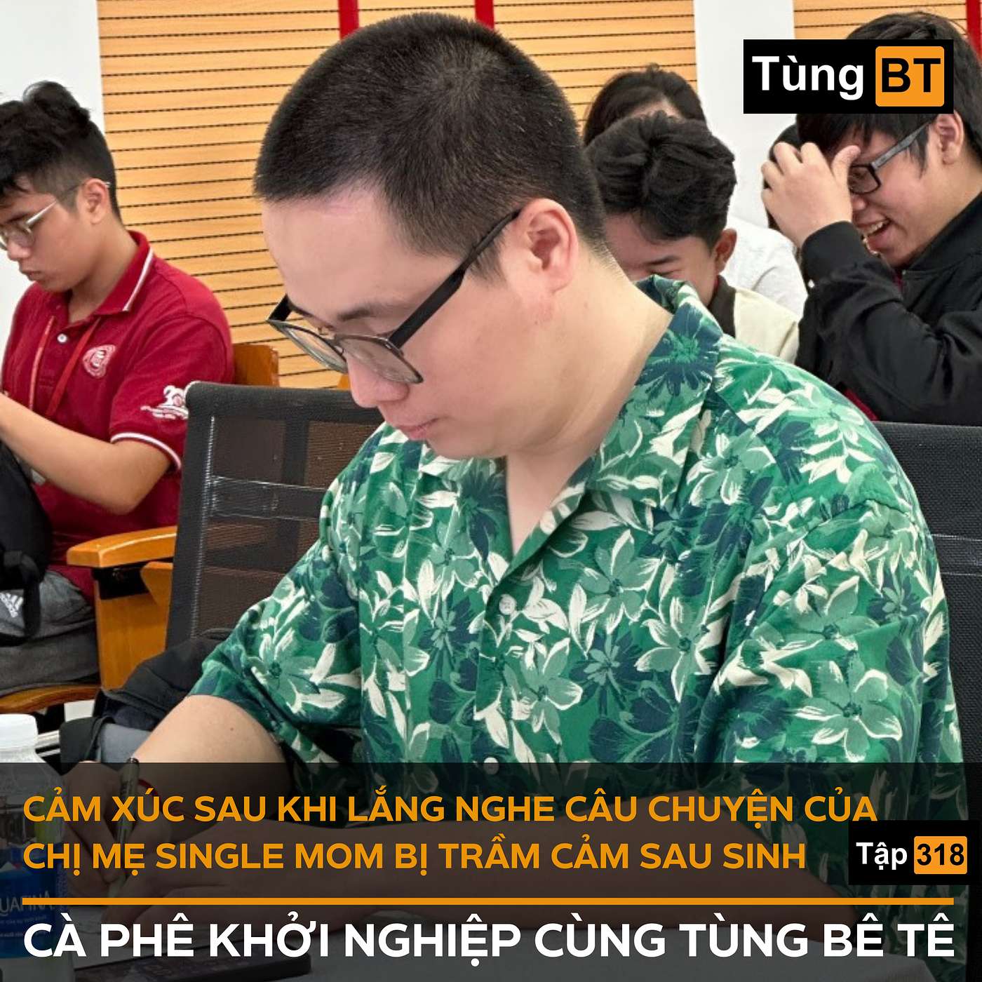 #318 Cảm xúc sau khi lắng nghe câu chuyện của chị mẹ single mom bị trầm cảm sau sinh episode artwork