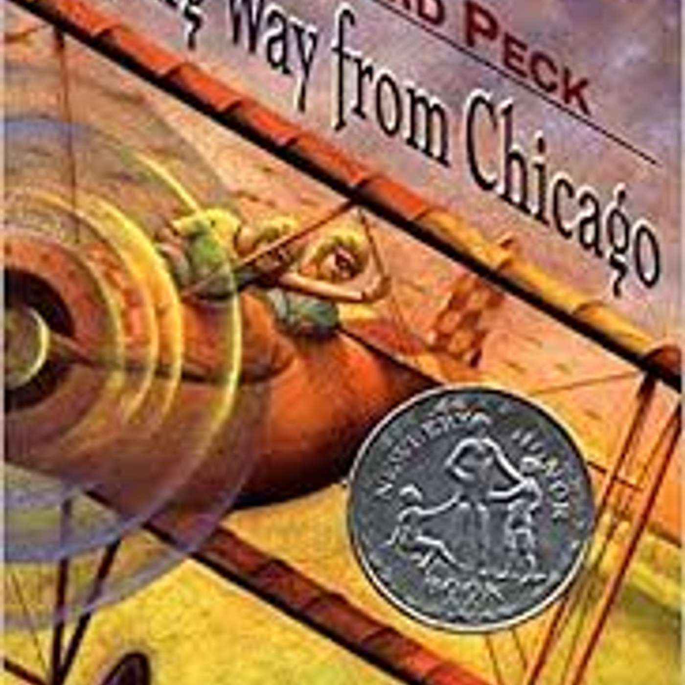 A Long Way from Chicago  by Richard Peck (Historical Fiction)