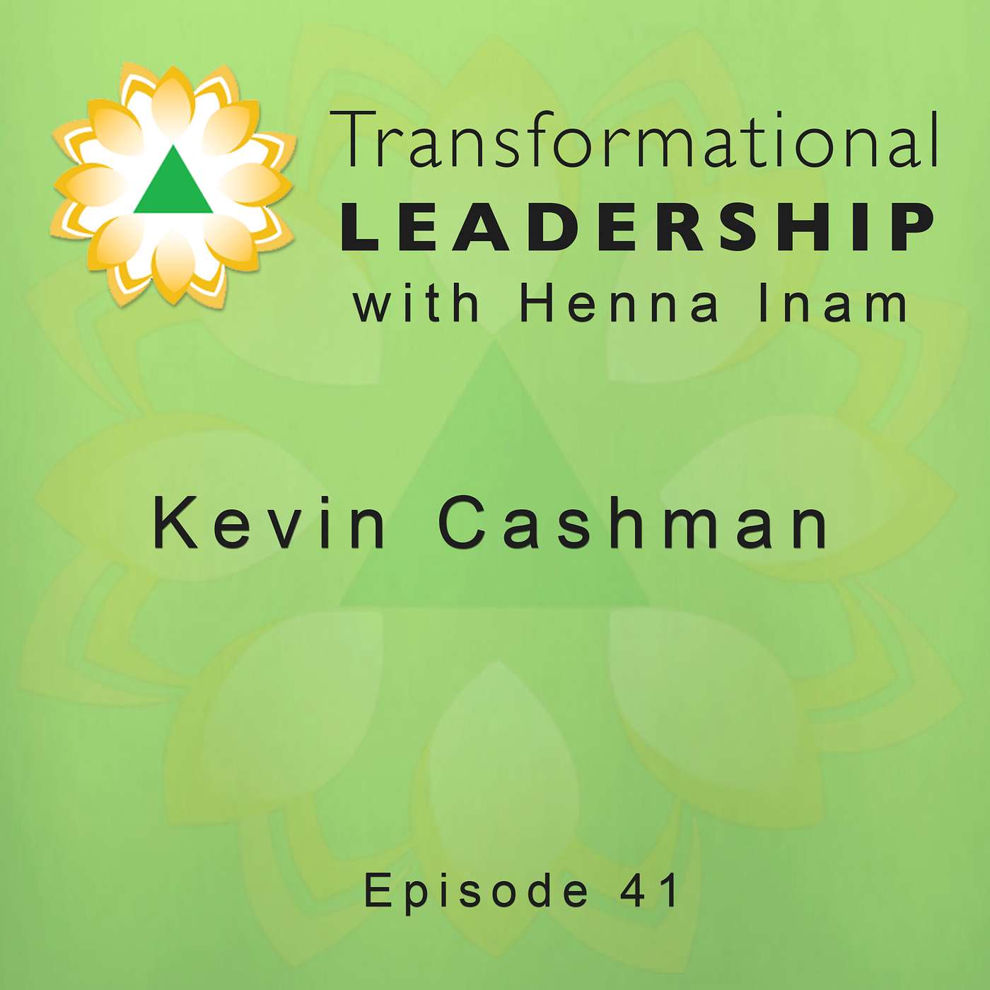 Kevin Cashman - Growth Agility: Preparing CEO's To Navigate the Unknown