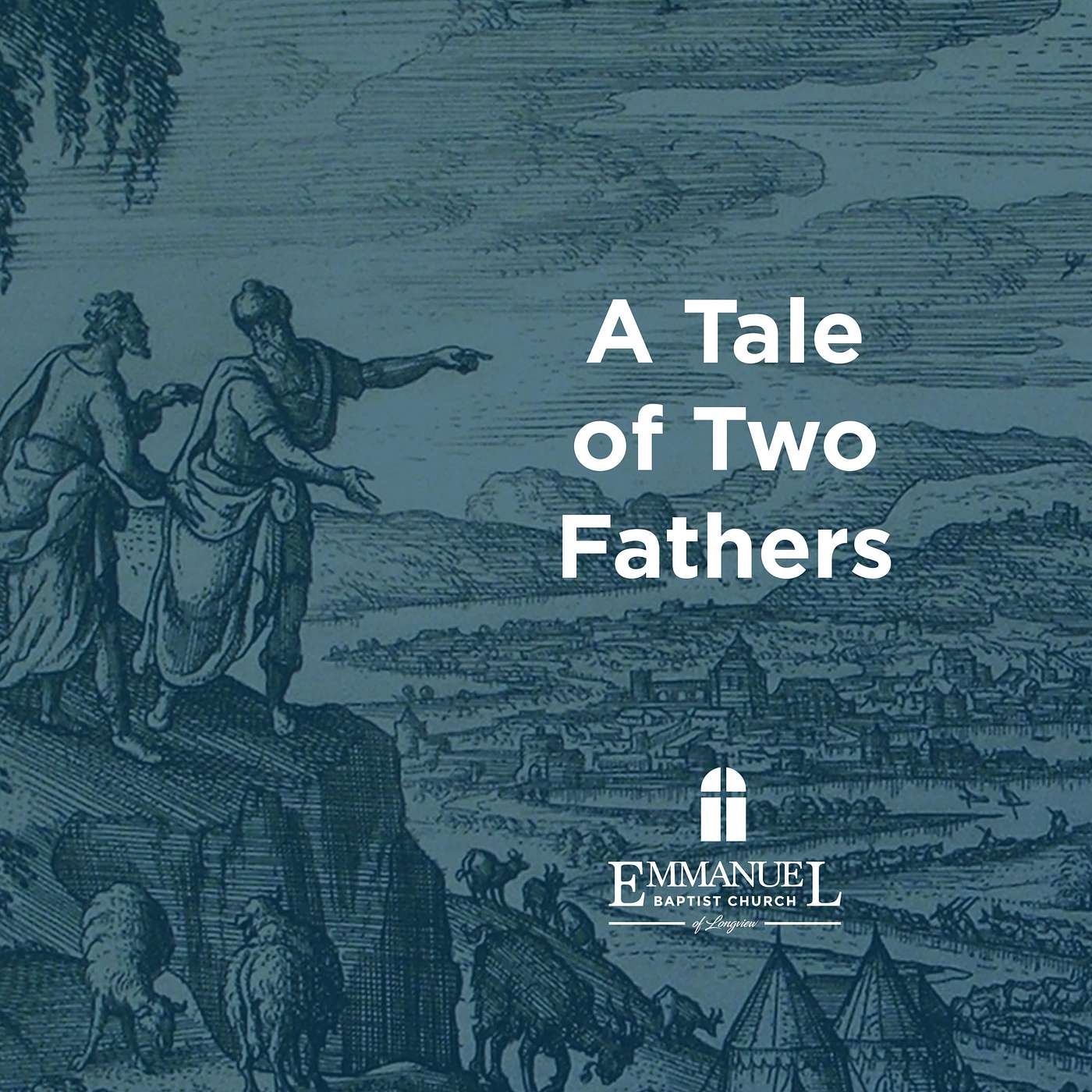 A Tale of Two Fathers - Sunday PM 06/19/2022 - Pastor Bob Gray II episode artwork