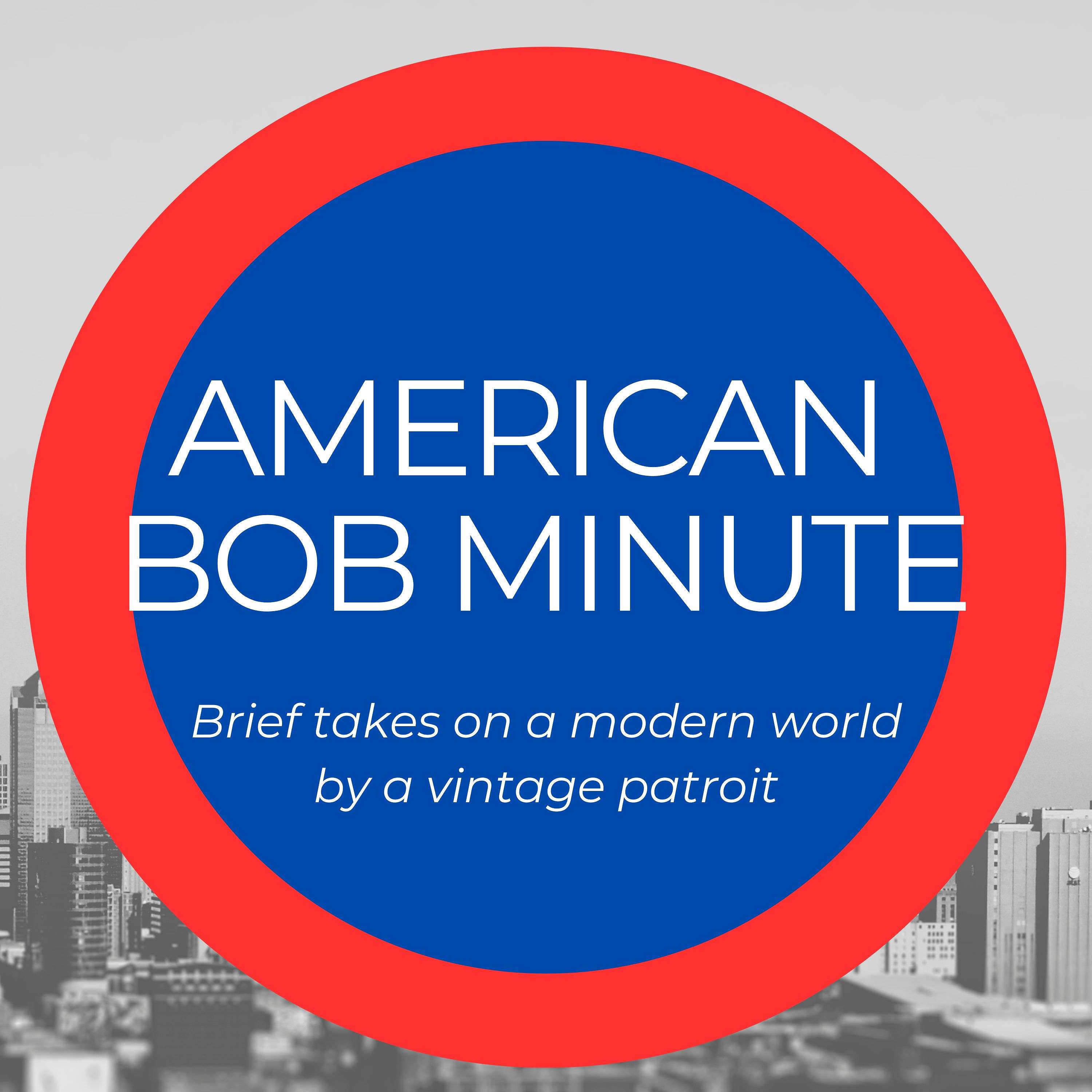 American Bob Minute