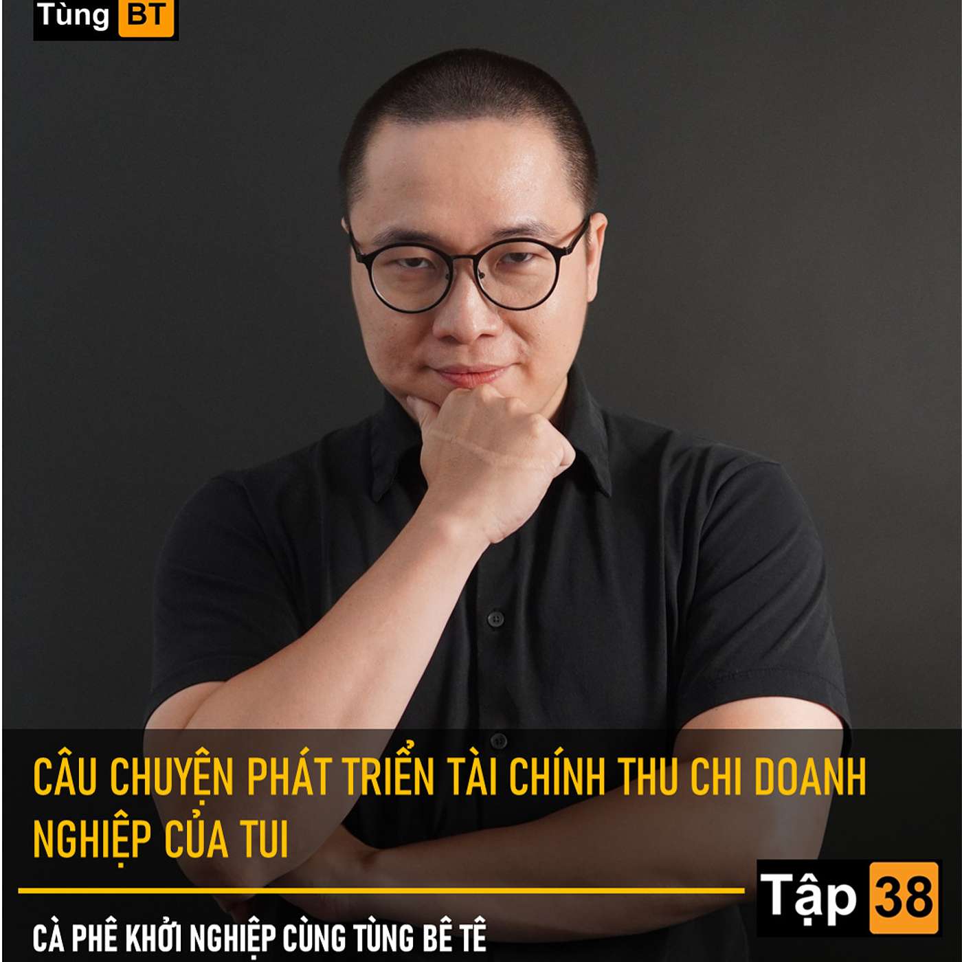 # -  38 Câu chuyện phát triển tài chính thu chi của tui episode artwork