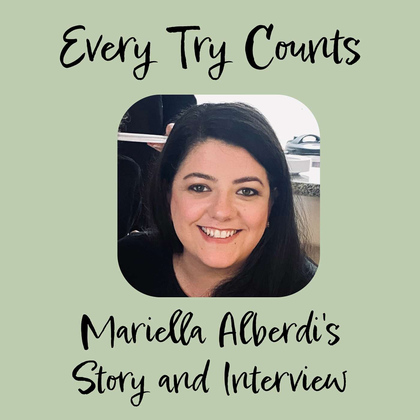 Every Try Counts - Mariella Alberdi's Interview - Part Two episode artwork