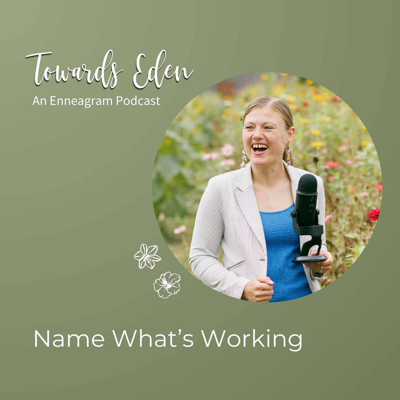 #21 - Name What's Working