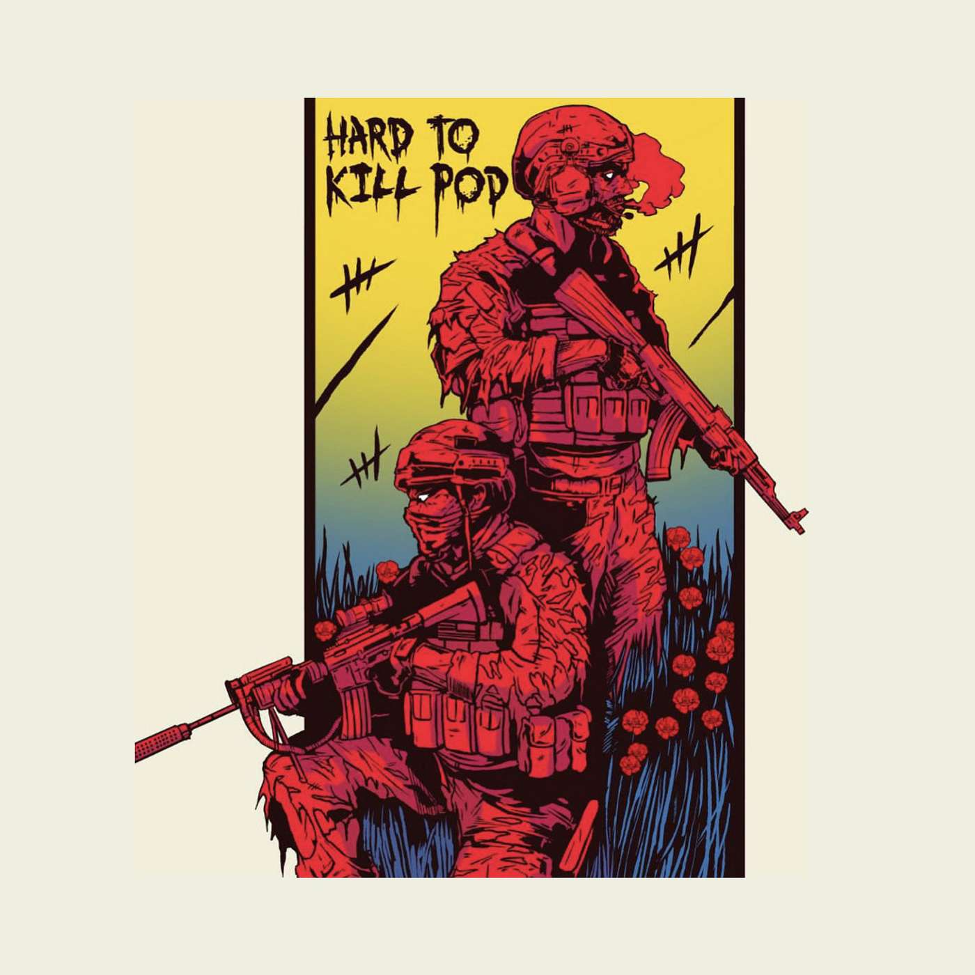Hard to kill Podcast
