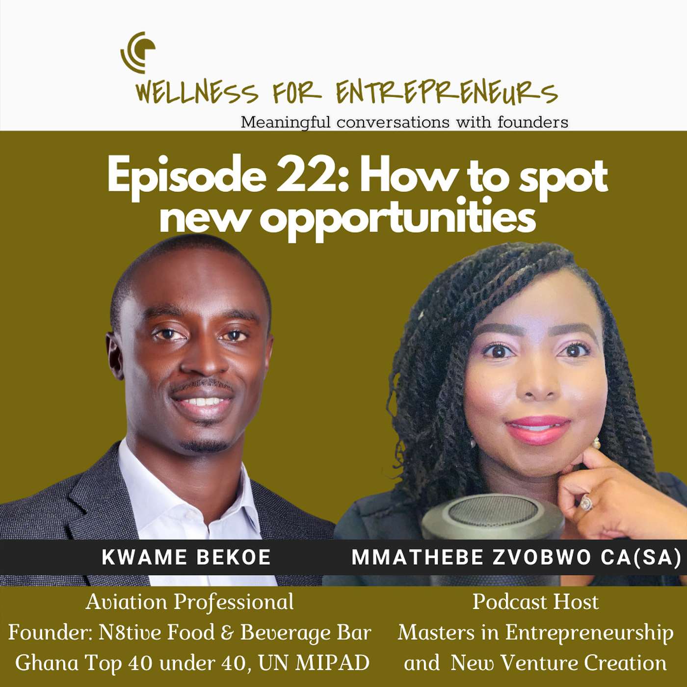 Episode 22: How to spot new opportunities, with Kwame Bekoe