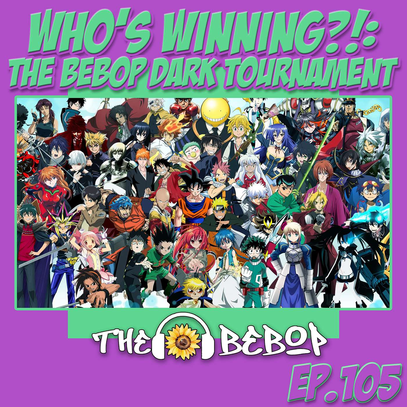 105. Who's Winning ?! The Bebop Boys Do An Anime-Verse Dark Tournament !